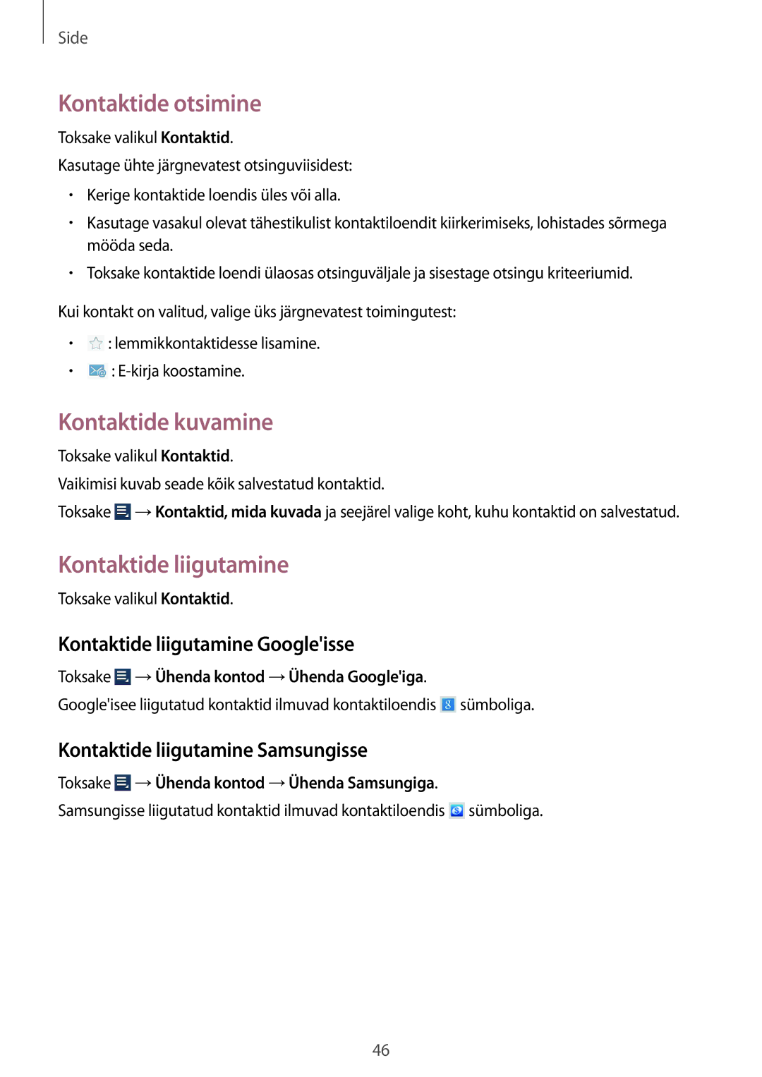 Samsung GT-N8010EAASEB, GT-N8010ZWASEB Kontaktide otsimine, Kontaktide kuvamine, Kontaktide liigutamine Googleisse 