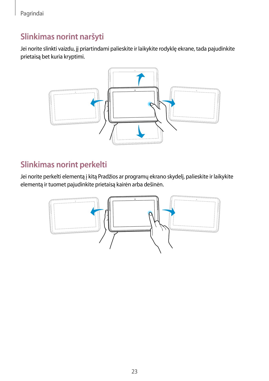 Samsung GT-N8010ZWASEB, GT-N8010EAASEB manual Slinkimas norint naršyti, Slinkimas norint perkelti 