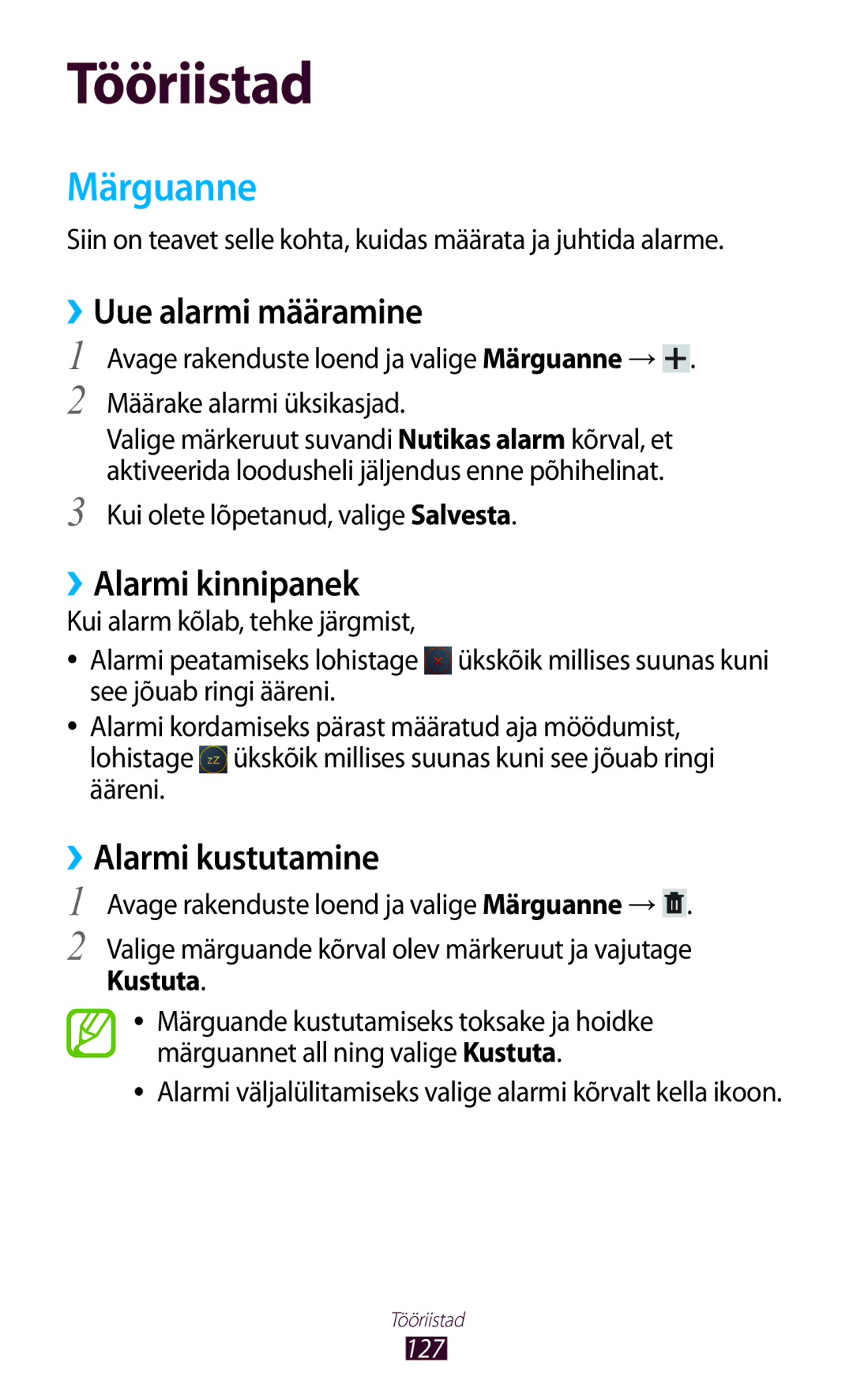 Samsung GT-N8010ZWASEB manual Märguanne, ››Uue alarmi määramine, ››Alarmi kinnipanek, ››Alarmi kustutamine, Kustuta 