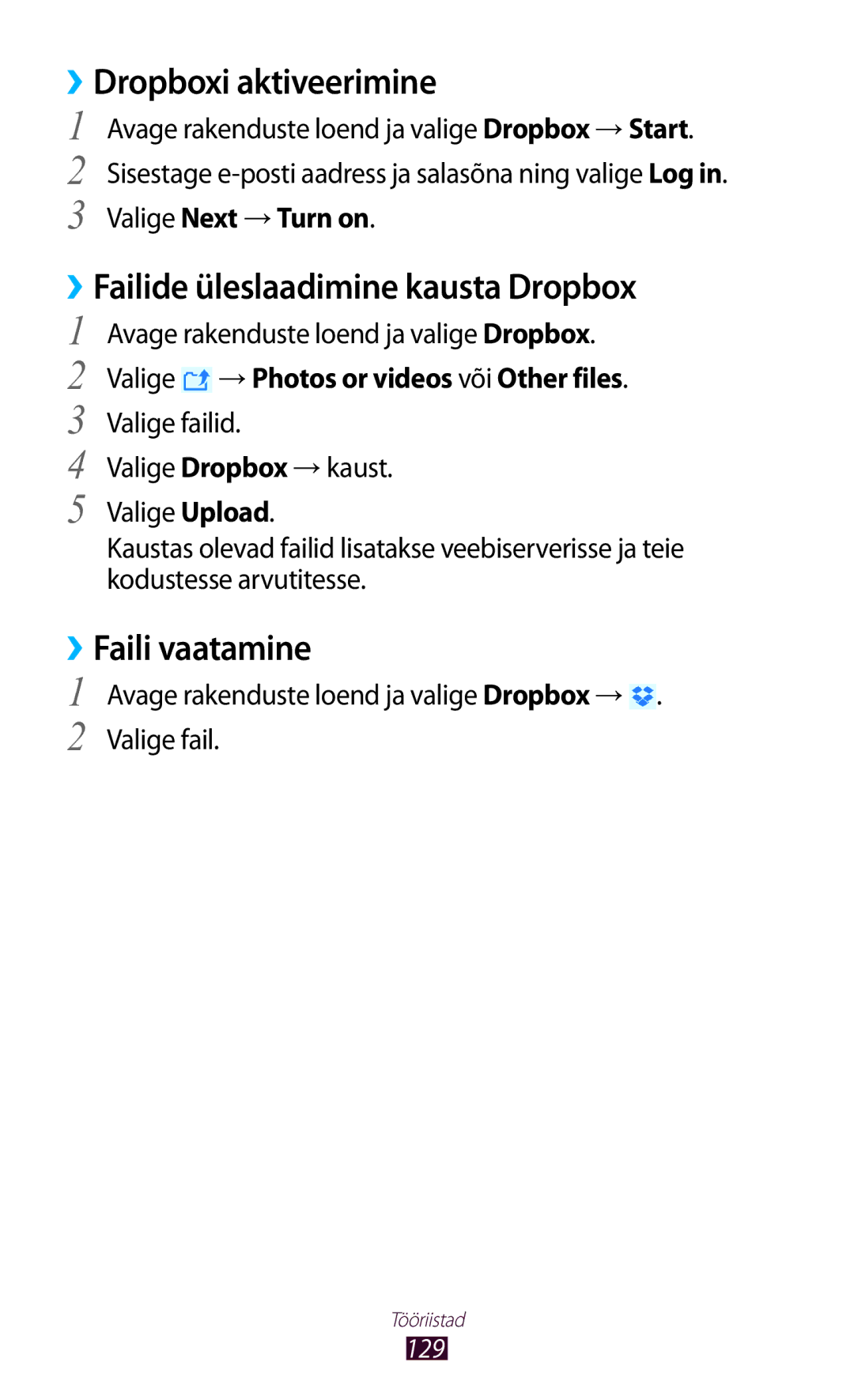 Samsung GT-N8010ZWASEB, GT-N8010EAASEB ››Dropboxi aktiveerimine, ››Failide üleslaadimine kausta Dropbox, ››Faili vaatamine 