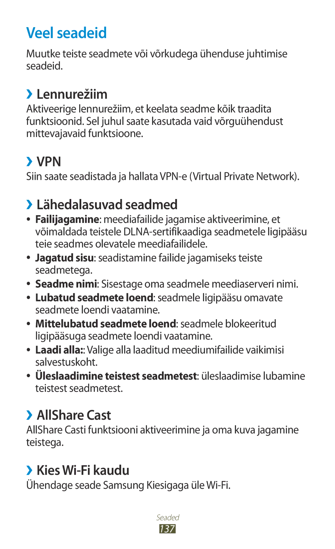 Samsung GT-N8010ZWASEB manual Veel seadeid, ››Lennurežiim, ››Lähedalasuvad seadmed, ››AllShare Cast, ››Kies Wi-Fi kaudu 