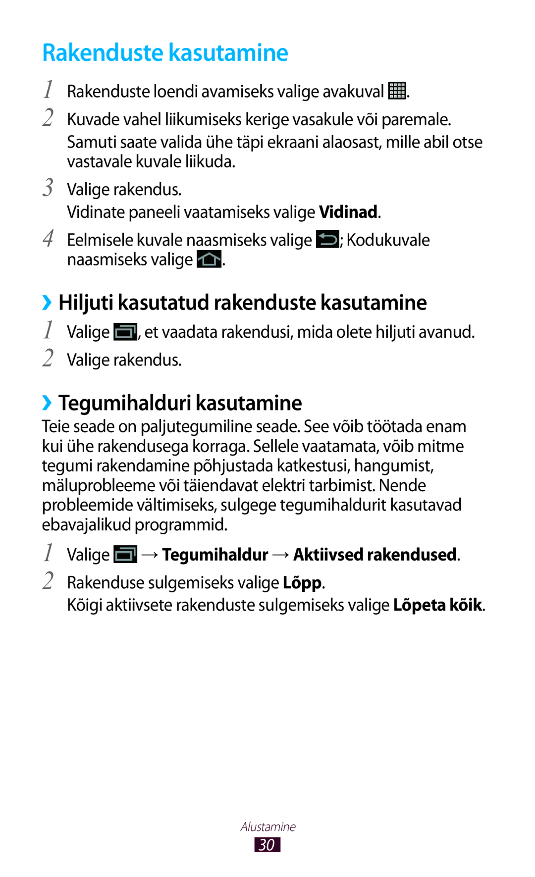 Samsung GT-N8010EAASEB manual Rakenduste kasutamine, ››Hiljuti kasutatud rakenduste kasutamine, ››Tegumihalduri kasutamine 