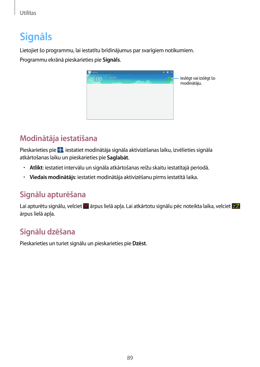 Samsung GT-N8010ZWASEB, GT-N8010EAASEB manual Signāls, Modinātāja iestatīšana, Signālu apturēšana, Signālu dzēšana 