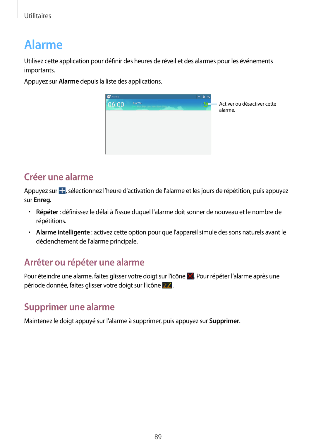 Samsung GT-N8010EAAXEF, GT-N8010EAEXEF manual Alarme, Créer une alarme, Arrêter ou répéter une alarme, Supprimer une alarme 