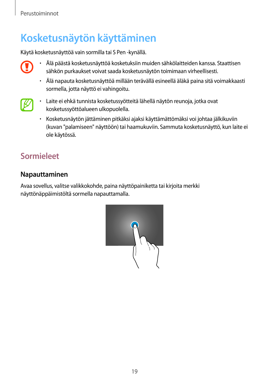 Samsung GT-N8010EAANEE, GT-N8010ZWANEE, GT-N8010ZWXNEE, GT-N8010EAXNEE Kosketusnäytön käyttäminen, Sormieleet, Napauttaminen 