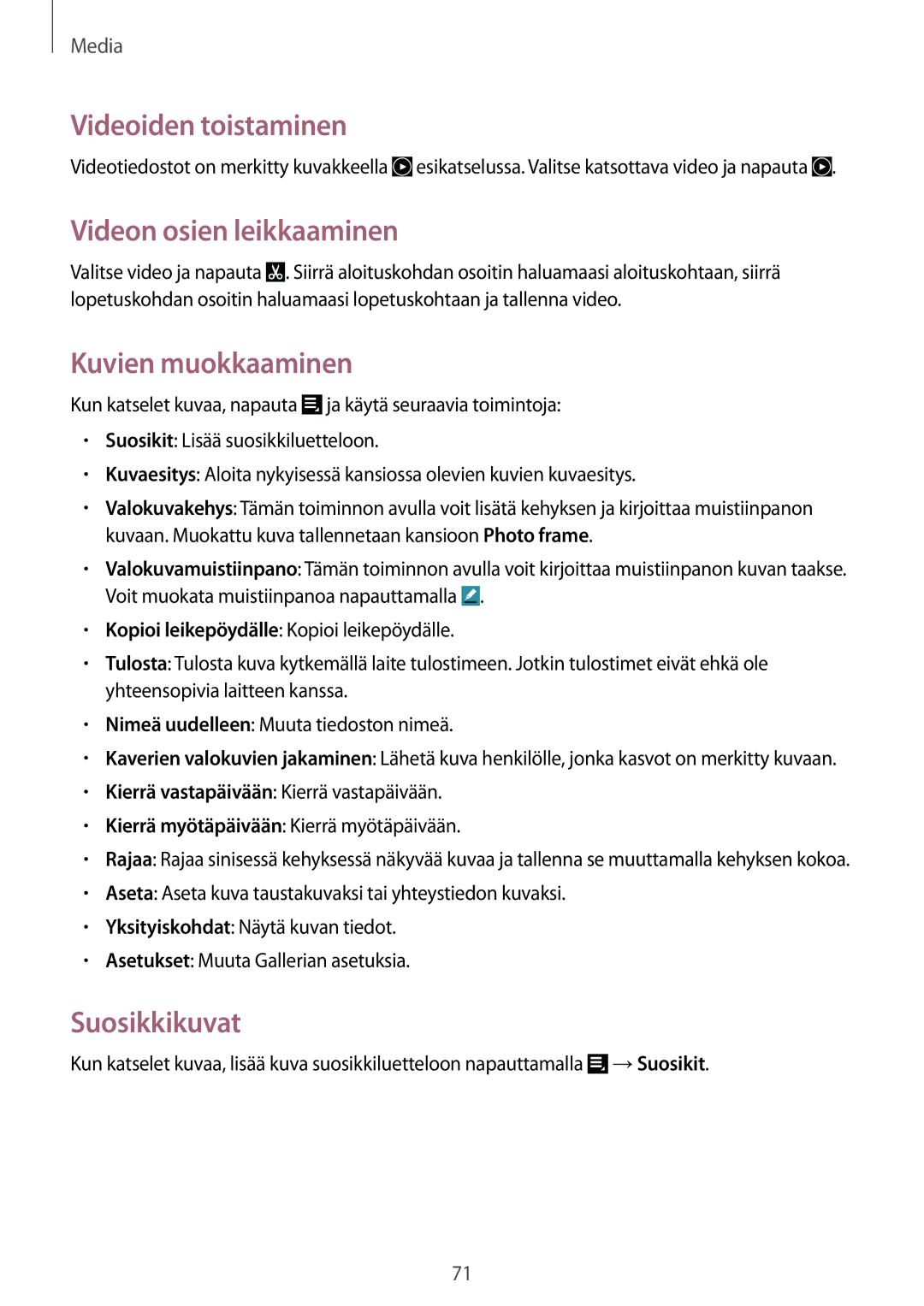 Samsung GT-N8010ZWXNEE manual Videoiden toistaminen, Videon osien leikkaaminen, Kuvien muokkaaminen, Suosikkikuvat 