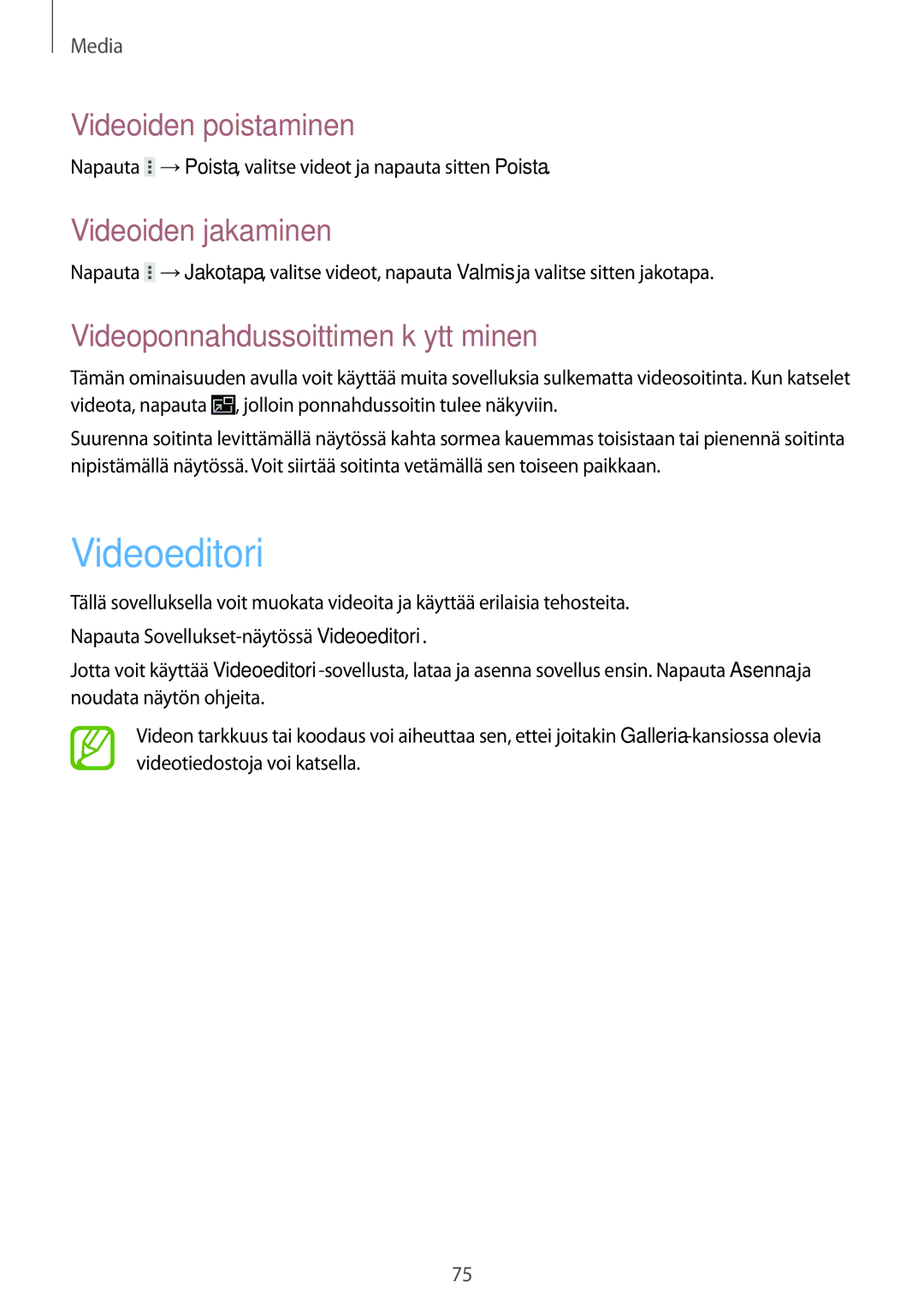 Samsung GT-N8010ZWANEE manual Videoeditori, Videoiden poistaminen, Videoiden jakaminen, Videoponnahdussoittimen käyttäminen 