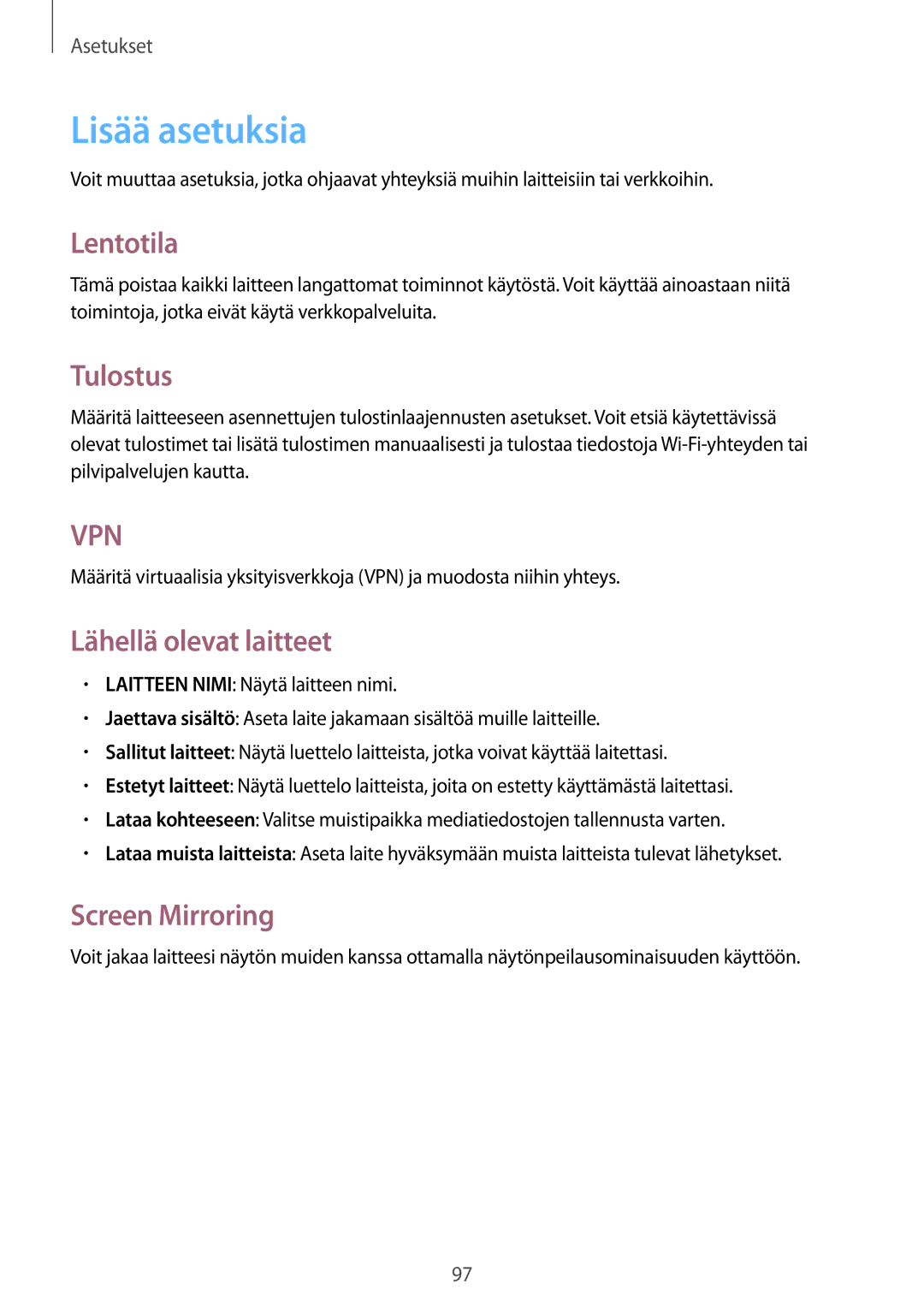 Samsung GT-N8010EAXNEE, GT-N8010ZWANEE Lisää asetuksia, Lentotila, Tulostus, Lähellä olevat laitteet, Screen Mirroring 