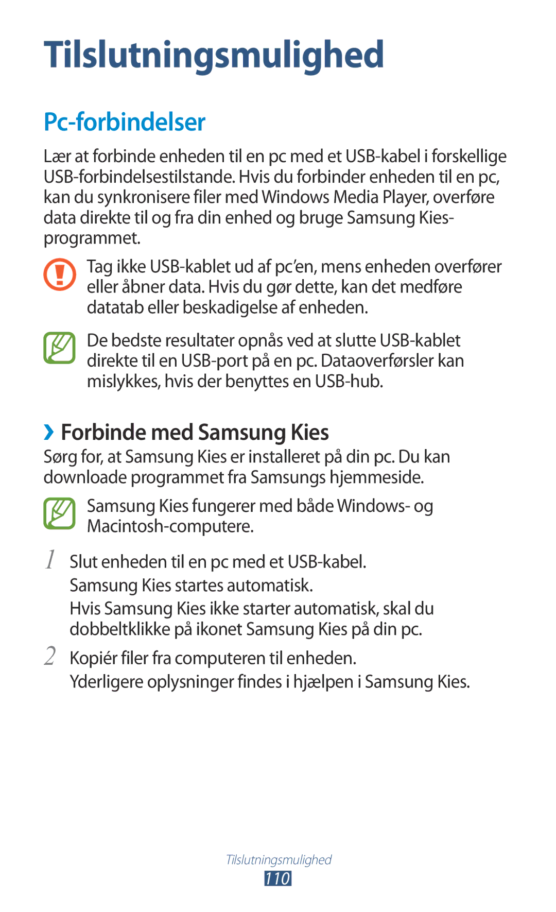 Samsung GT-N8010ZWANEE, GT-N8010ZWXNEE, GT-N8010EAXNEE, GT-N8010GRANEE manual Pc-forbindelser, ››Forbinde med Samsung Kies 