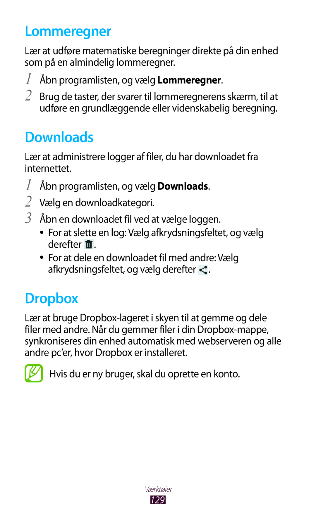 Samsung GT-N8010EAANEE, GT-N8010ZWANEE Lommeregner, Downloads, Dropbox, Hvis du er ny bruger, skal du oprette en konto 