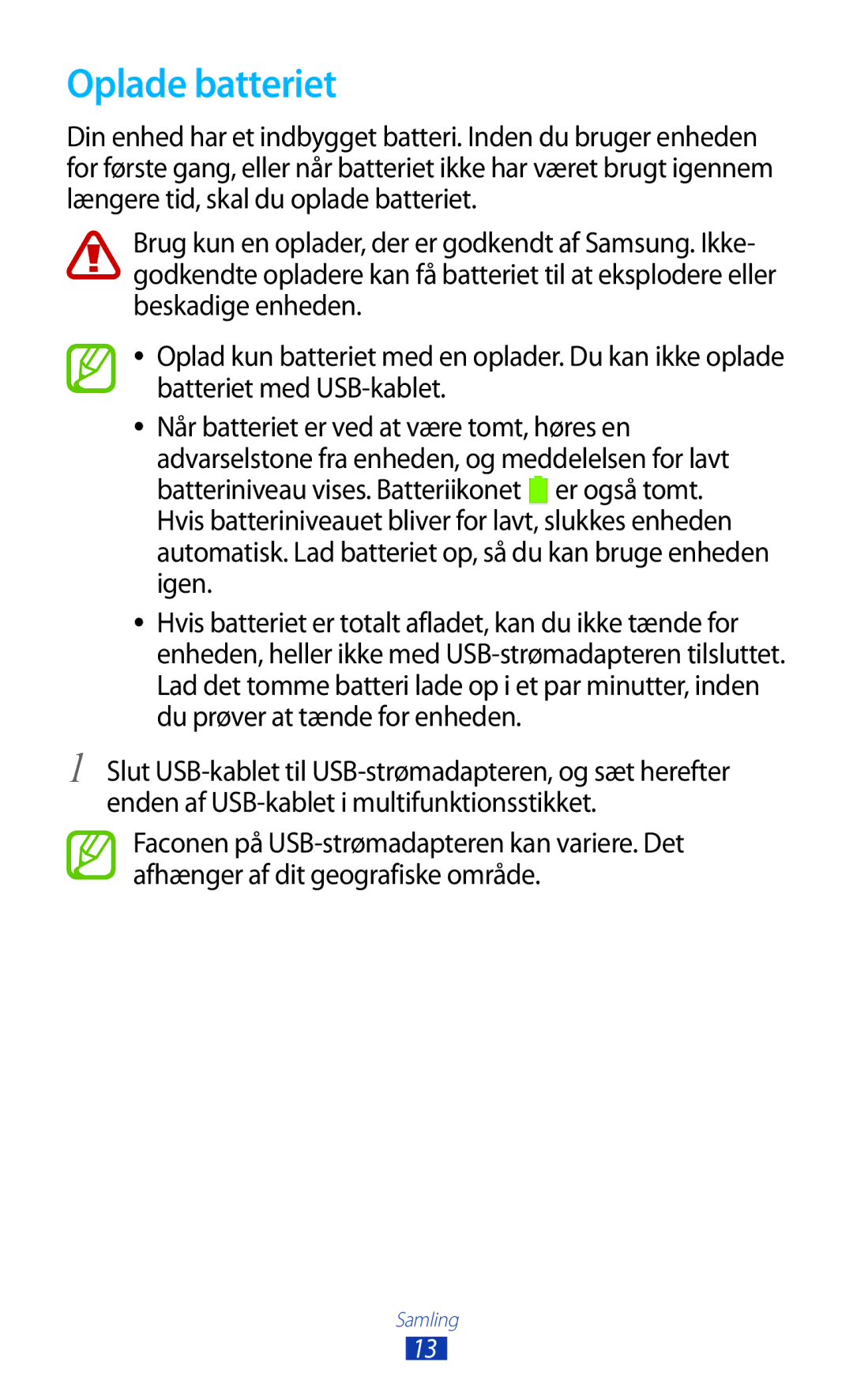 Samsung GT-N8010GRANEE, GT-N8010ZWANEE, GT-N8010ZWXNEE, GT-N8010EAXNEE, GT-N8010EAANEE manual Oplade batteriet 