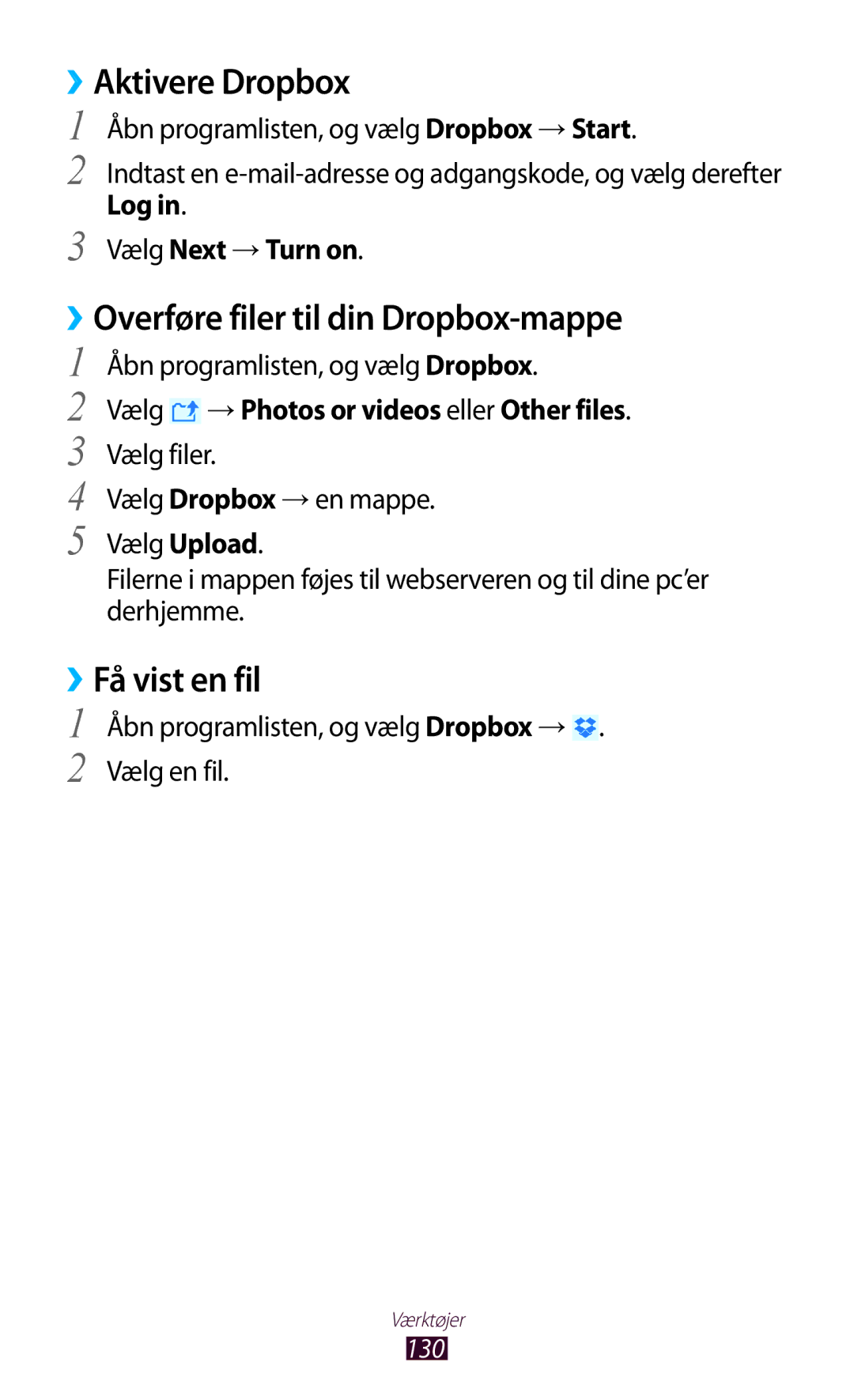 Samsung GT-N8010ZWANEE, GT-N8010ZWXNEE manual ››Aktivere Dropbox, ››Overføre filer til din Dropbox-mappe, ››Få vist en fil 