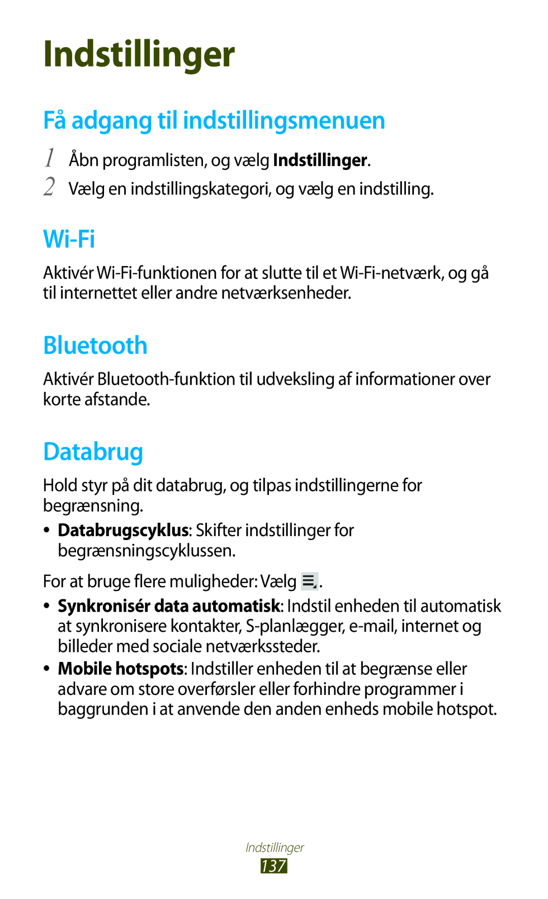 Samsung GT-N8010EAXNEE, GT-N8010ZWANEE manual Få adgang til indstillingsmenuen, Databrug, For at bruge flere muligheder Vælg 