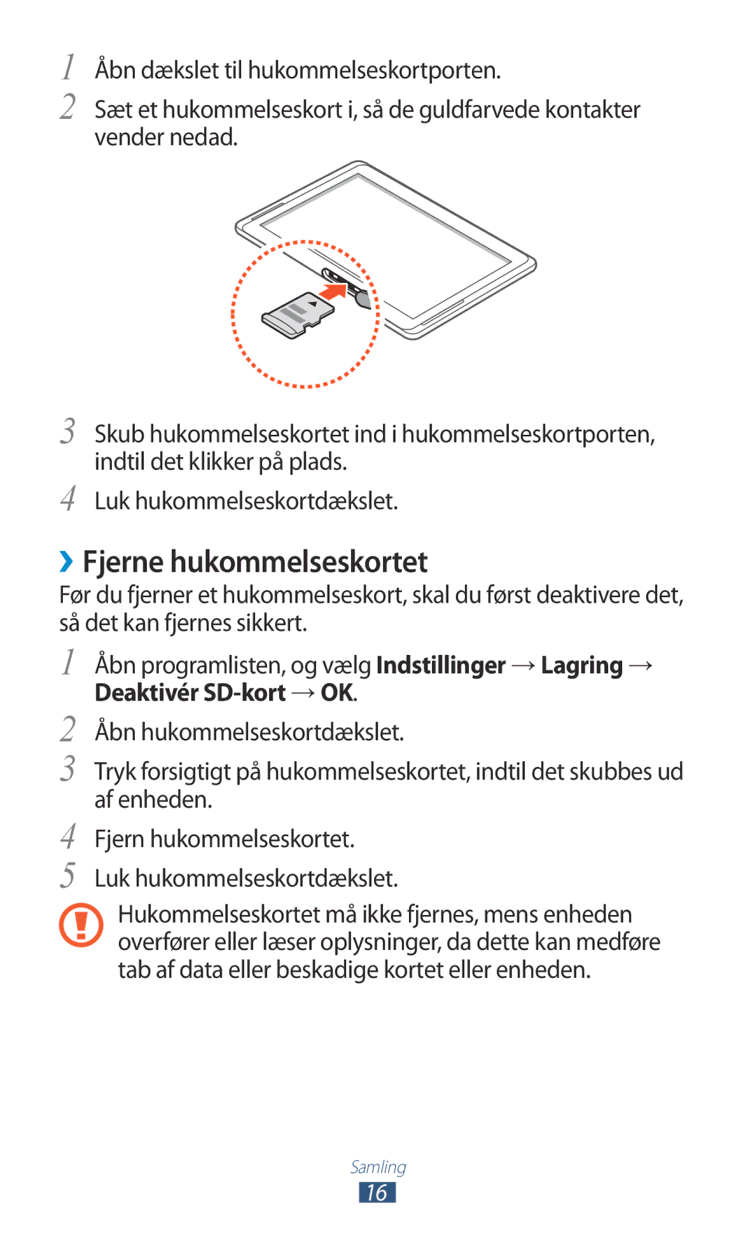 Samsung GT-N8010ZWXNEE, GT-N8010ZWANEE, GT-N8010EAXNEE, GT-N8010GRANEE ››Fjerne hukommelseskortet, Deaktivér SD-kort →OK 