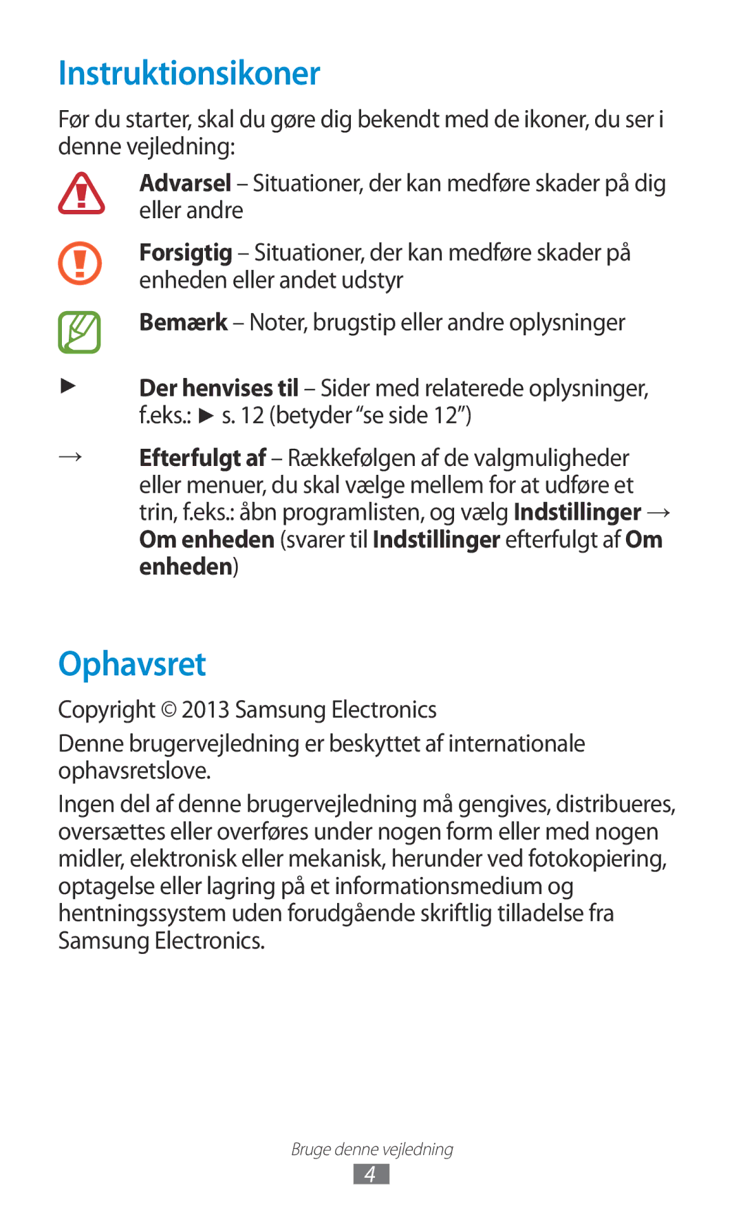 Samsung GT-N8010EAANEE, GT-N8010ZWANEE, GT-N8010ZWXNEE, GT-N8010EAXNEE, GT-N8010GRANEE manual Instruktionsikoner, Ophavsret 