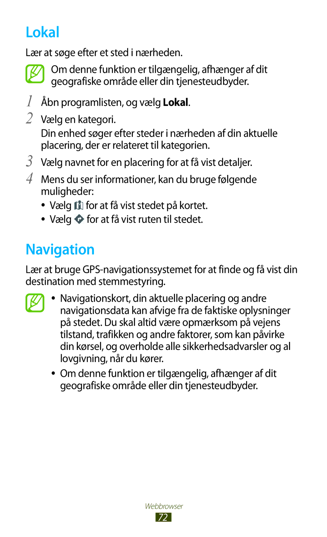 Samsung GT-N8010EAXNEE, GT-N8010ZWANEE, GT-N8010ZWXNEE manual Lokal, Navigation, Lær at søge efter et sted i nærheden 