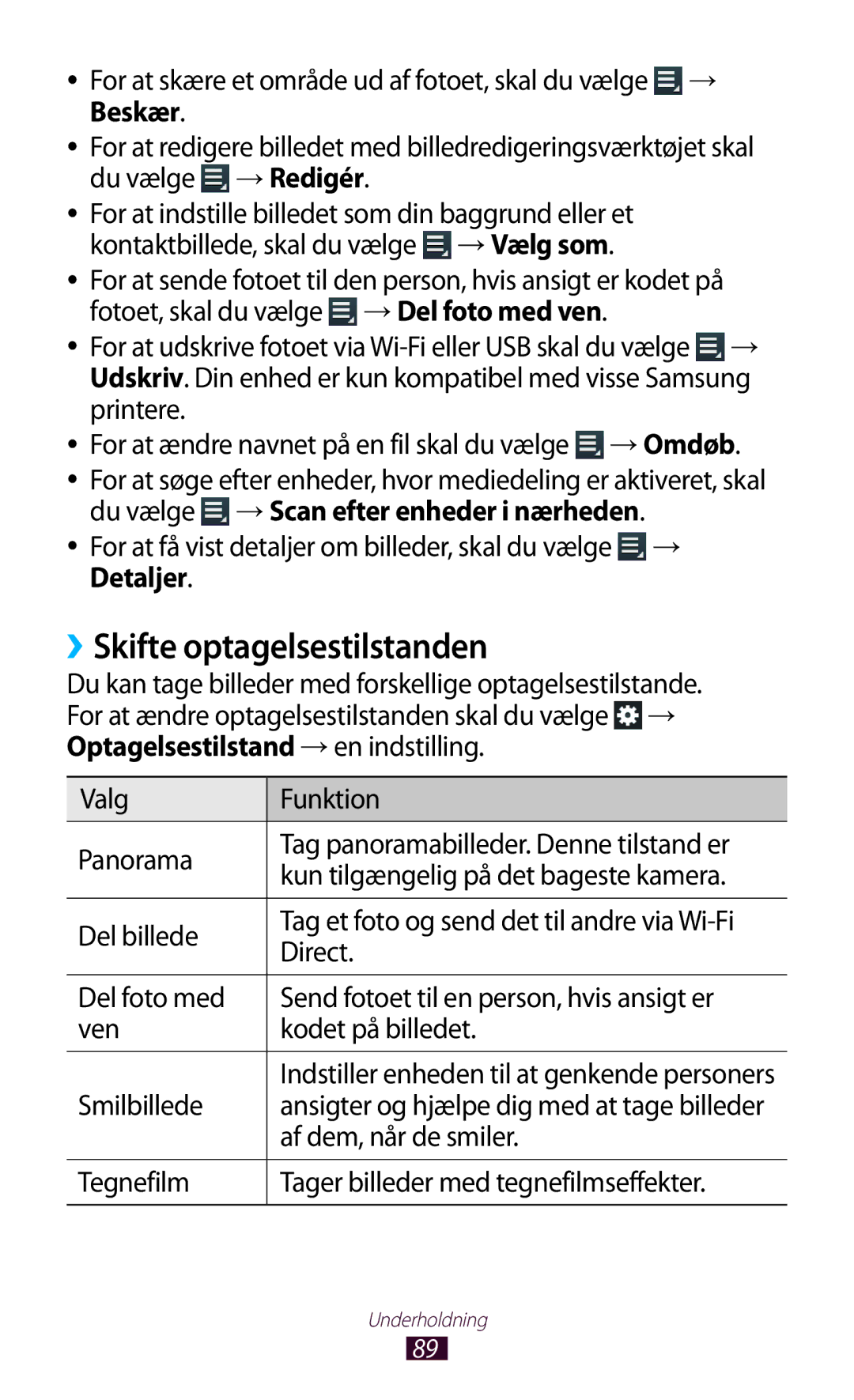 Samsung GT-N8010EAANEE, GT-N8010ZWANEE, GT-N8010ZWXNEE, GT-N8010EAXNEE, GT-N8010GRANEE manual ››Skifte optagelsestilstanden 