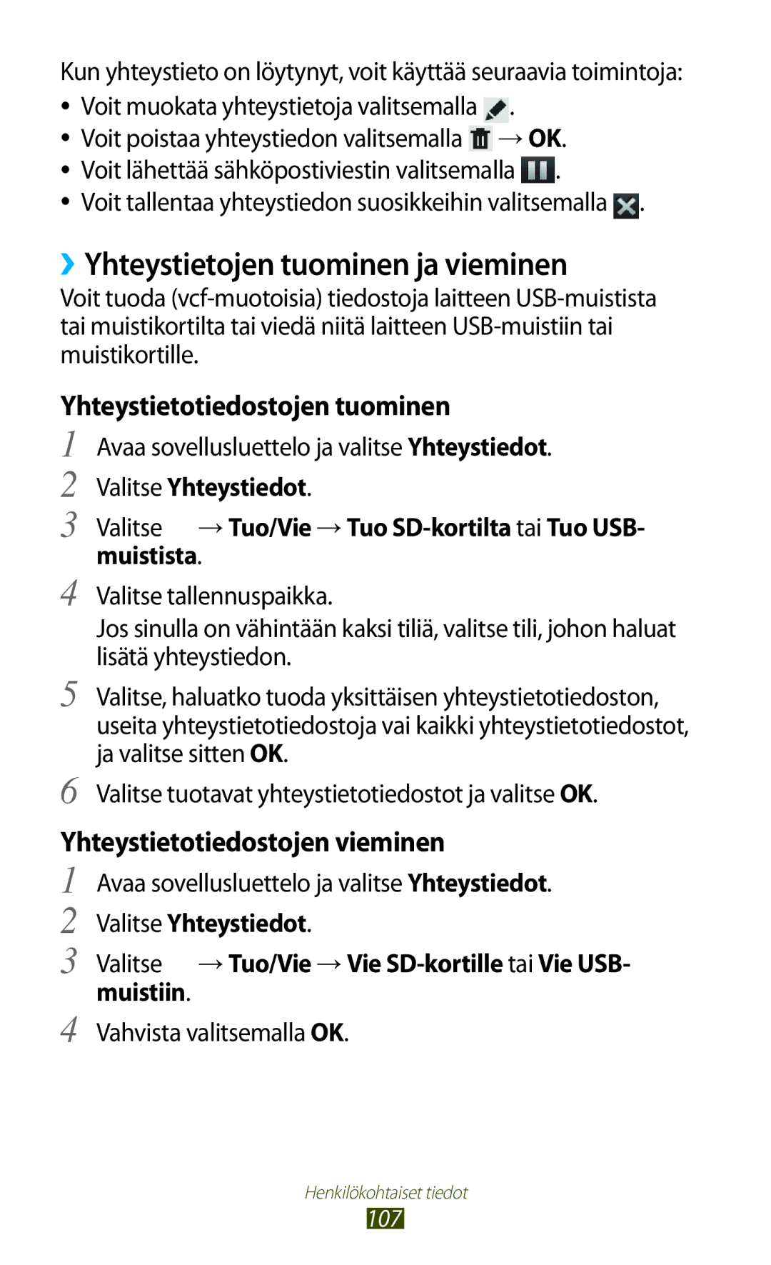 Samsung GT-N8010EAXNEE, GT-N8010ZWANEE manual ››Yhteystietojen tuominen ja vieminen, Yhteystietotiedostojen tuominen 