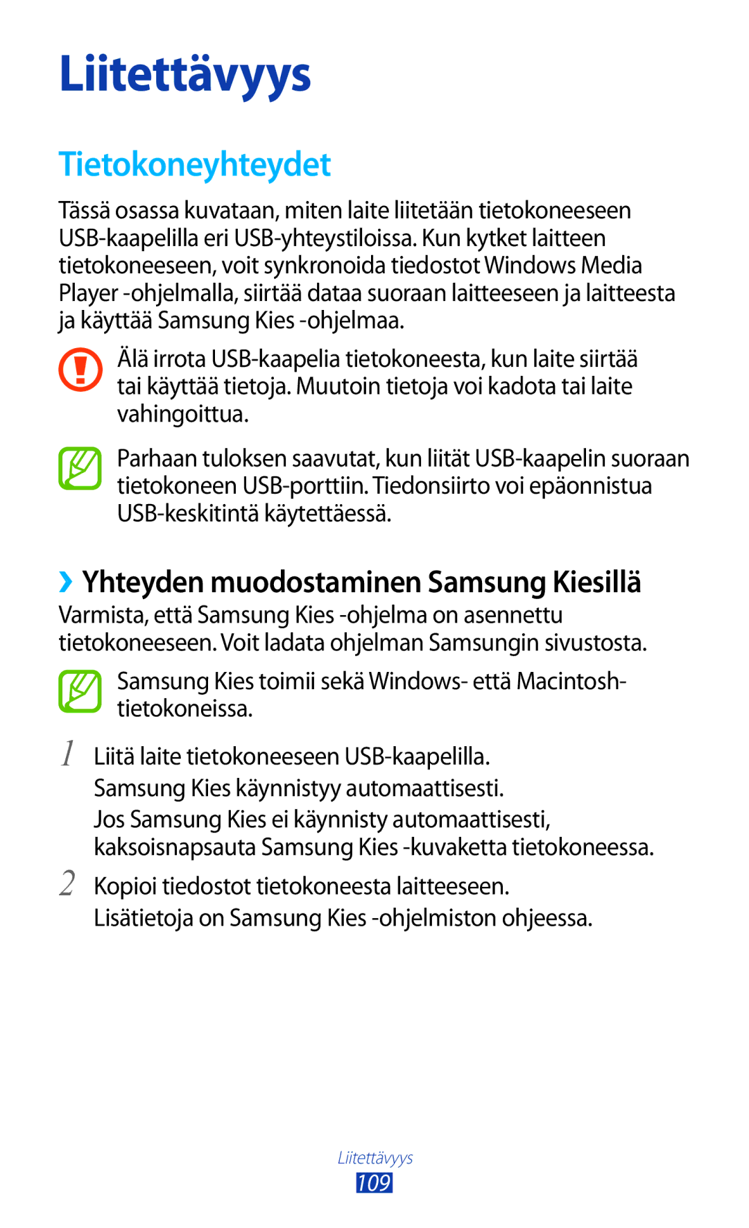 Samsung GT-N8010EAANEE, GT-N8010ZWANEE, GT-N8010ZWXNEE, GT-N8010EAXNEE, GT-N8010GRANEE manual Liitettävyys, Tietokoneyhteydet 