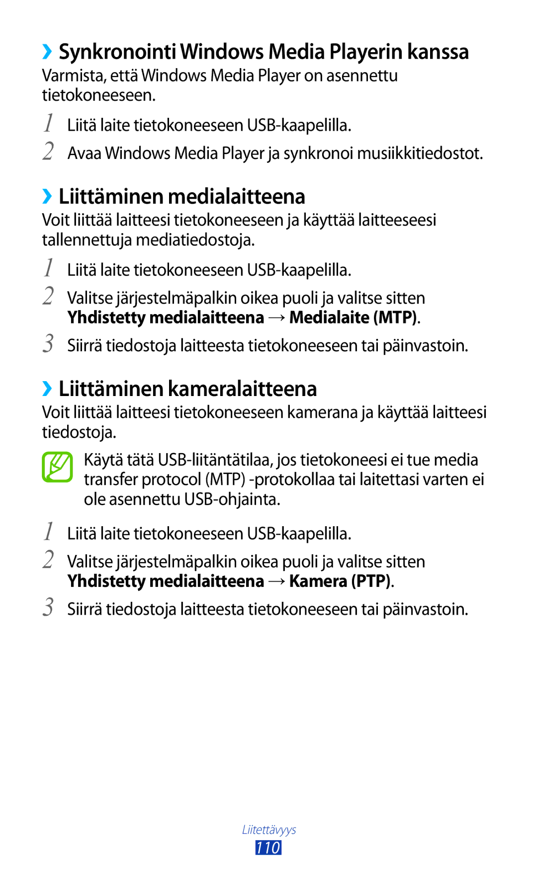 Samsung GT-N8010ZWANEE ››Liittäminen medialaitteena, ››Liittäminen kameralaitteena, Yhdistetty medialaitteena →Kamera PTP 