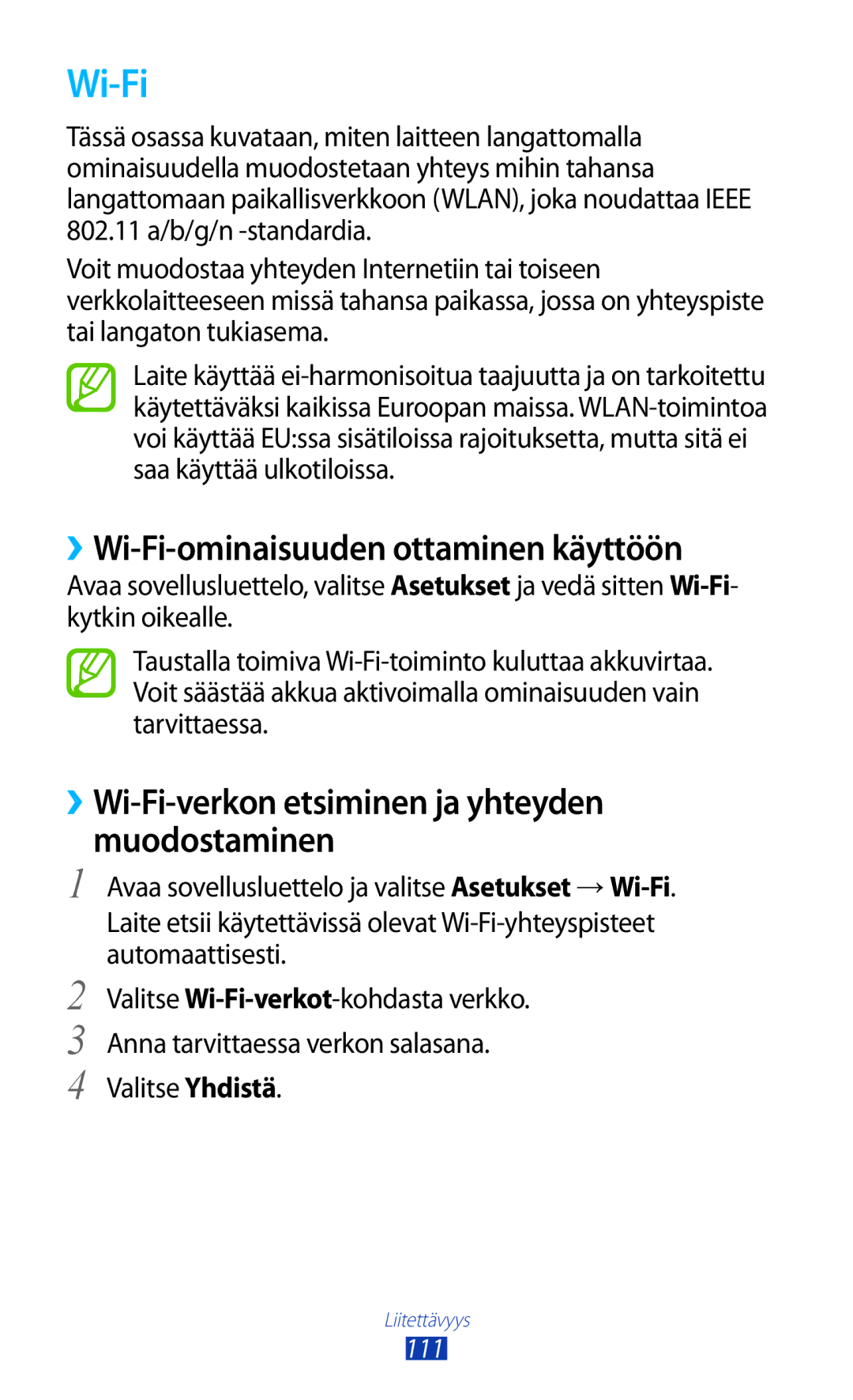 Samsung GT-N8010ZWXNEE ››Wi-Fi-ominaisuuden ottaminen käyttöön, ››Wi-Fi-verkon etsiminen ja yhteyden muodostaminen 