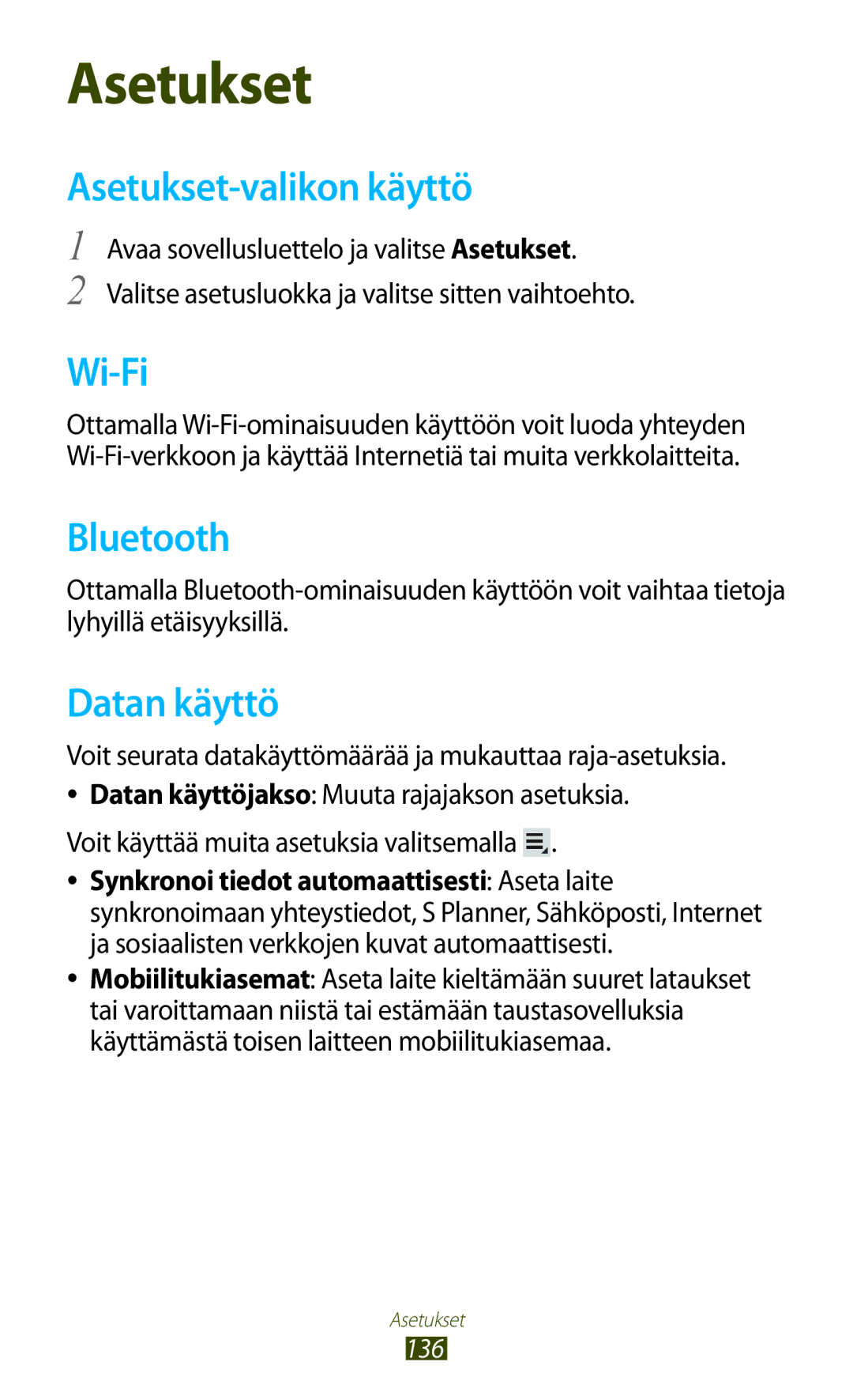 Samsung GT-N8010ZWXNEE, GT-N8010ZWANEE Asetukset-valikon käyttö, Datan käyttö, Voit käyttää muita asetuksia valitsemalla 