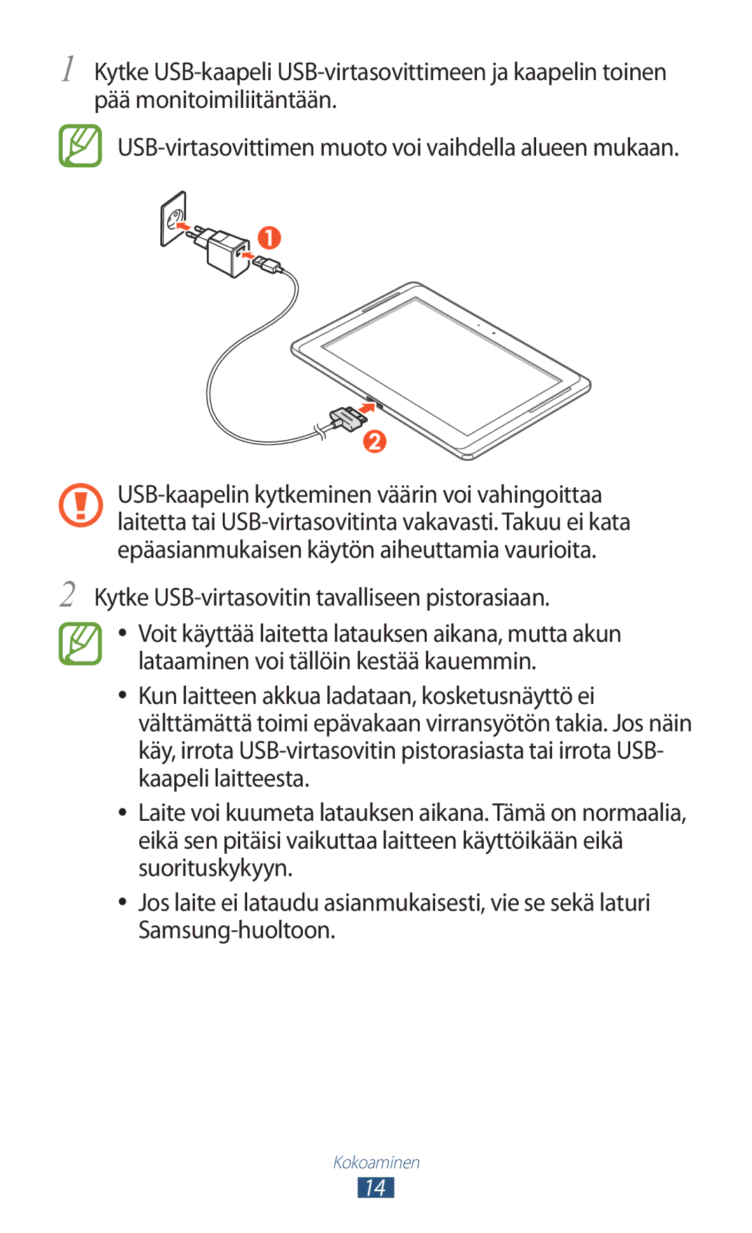 Samsung GT-N8010EAANEE, GT-N8010ZWANEE, GT-N8010ZWXNEE, GT-N8010EAXNEE manual Kytke USB-virtasovitin tavalliseen pistorasiaan 