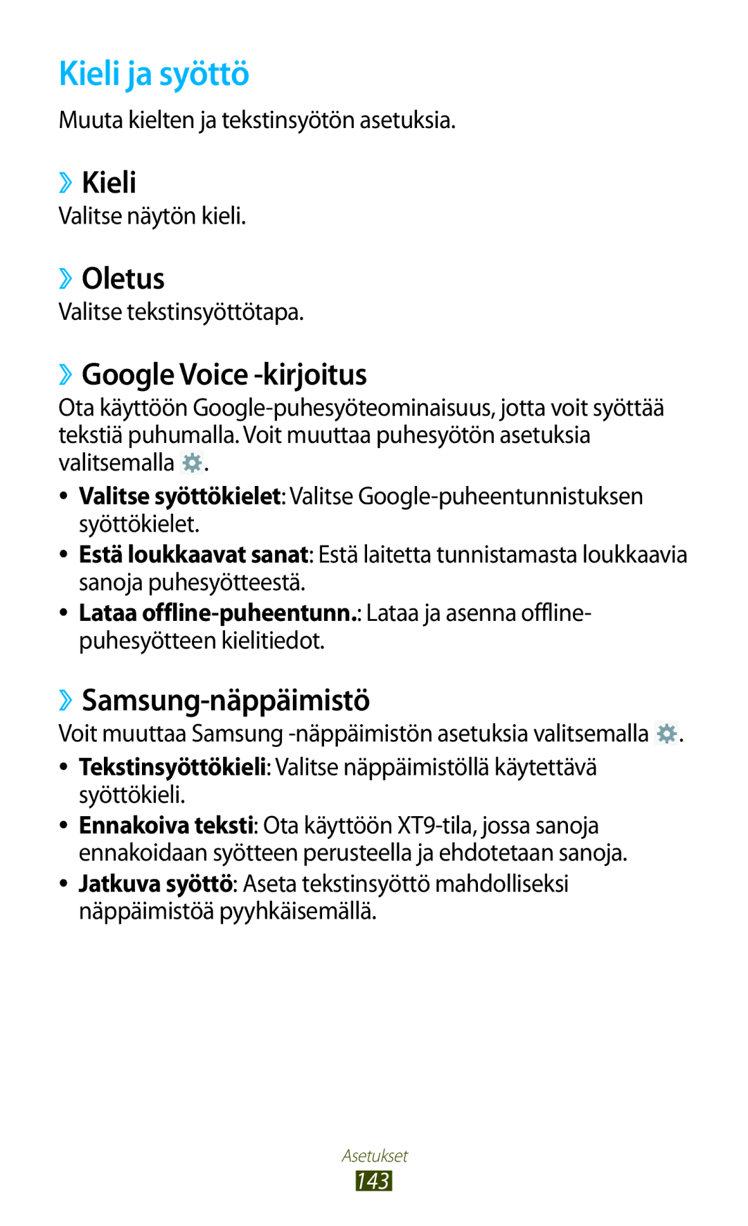 Samsung GT-N8010GRANEE manual Kieli ja syöttö, ››Kieli, ››Oletus, ››Google Voice -kirjoitus, ››Samsung-näppäimistö 