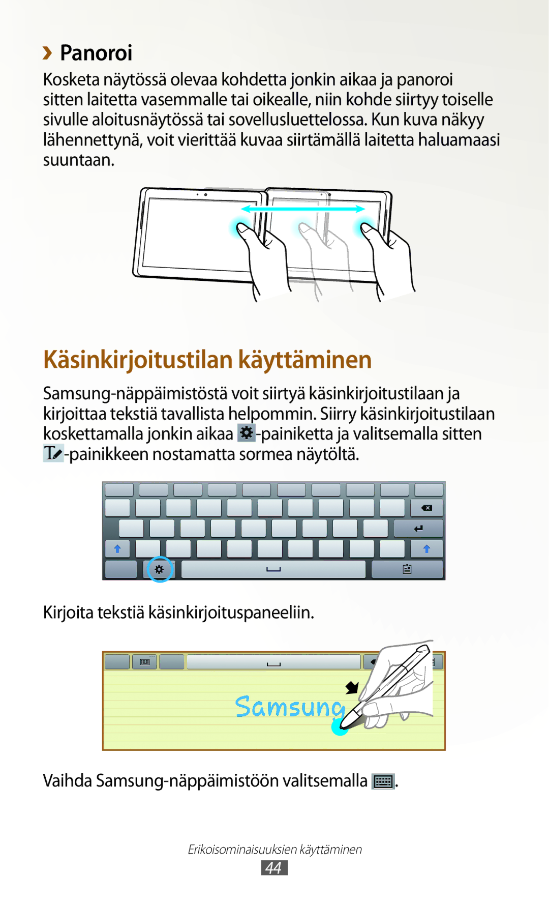 Samsung GT-N8010EAANEE, GT-N8010ZWANEE, GT-N8010ZWXNEE, GT-N8010EAXNEE manual Käsinkirjoitustilan käyttäminen, ››Panoroi 