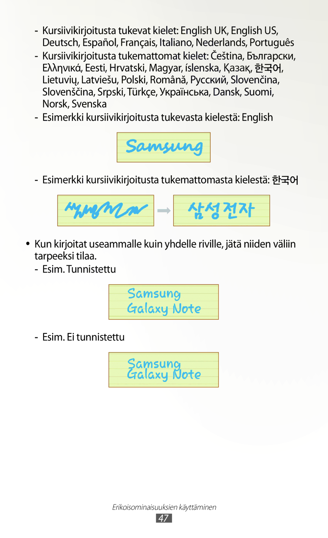 Samsung GT-N8010EAXNEE, GT-N8010ZWANEE, GT-N8010ZWXNEE manual Esimerkki kursiivikirjoitusta tukevasta kielestä English 