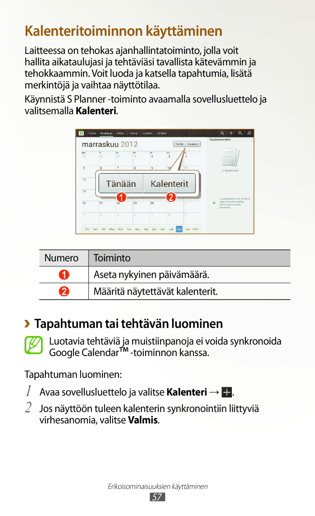 Samsung GT-N8010EAXNEE, GT-N8010ZWANEE, GT-N8010ZWXNEE Kalenteritoiminnon käyttäminen, ››Tapahtuman tai tehtävän luominen 