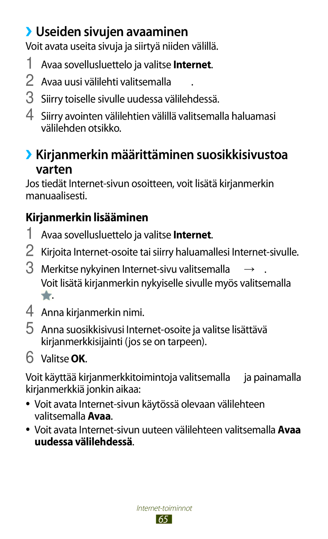 Samsung GT-N8010ZWANEE, GT-N8010ZWXNEE ››Useiden sivujen avaaminen, ››Kirjanmerkin määrittäminen suosikkisivustoa varten 