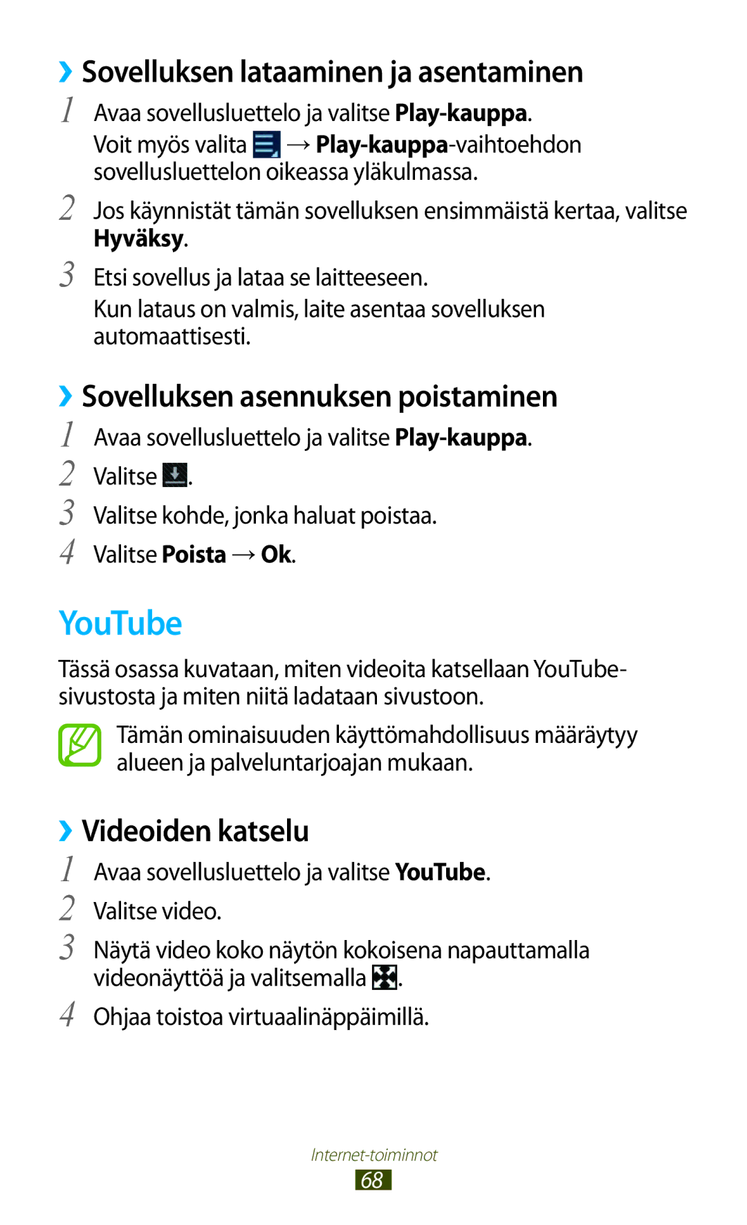 Samsung GT-N8010GRANEE manual YouTube, ››Sovelluksen lataaminen ja asentaminen, ››Sovelluksen asennuksen poistaminen 