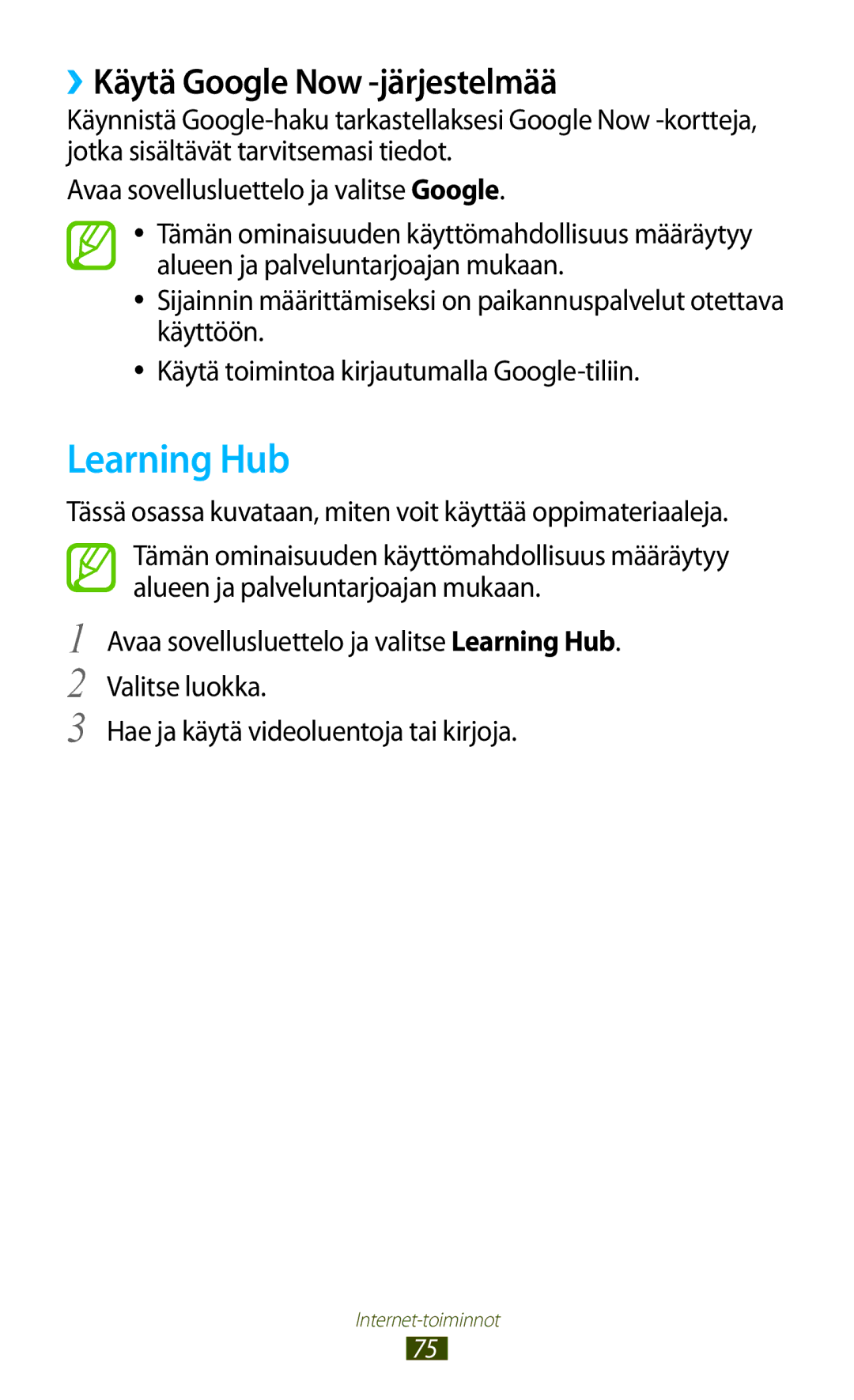 Samsung GT-N8010ZWANEE, GT-N8010ZWXNEE, GT-N8010EAXNEE, GT-N8010GRANEE manual Learning Hub, ››Käytä Google Now -järjestelmää 