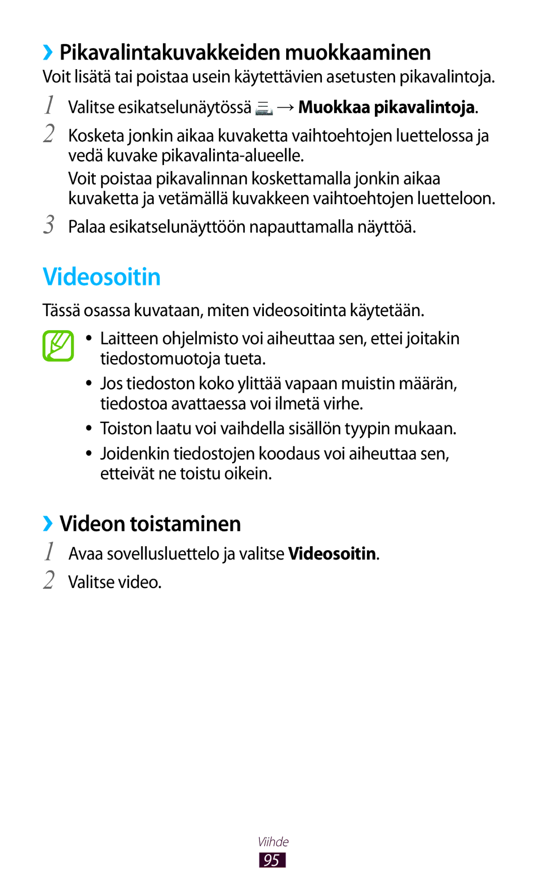 Samsung GT-N8010ZWANEE, GT-N8010ZWXNEE manual Videosoitin, ››Pikavalintakuvakkeiden muokkaaminen, ››Videon toistaminen 