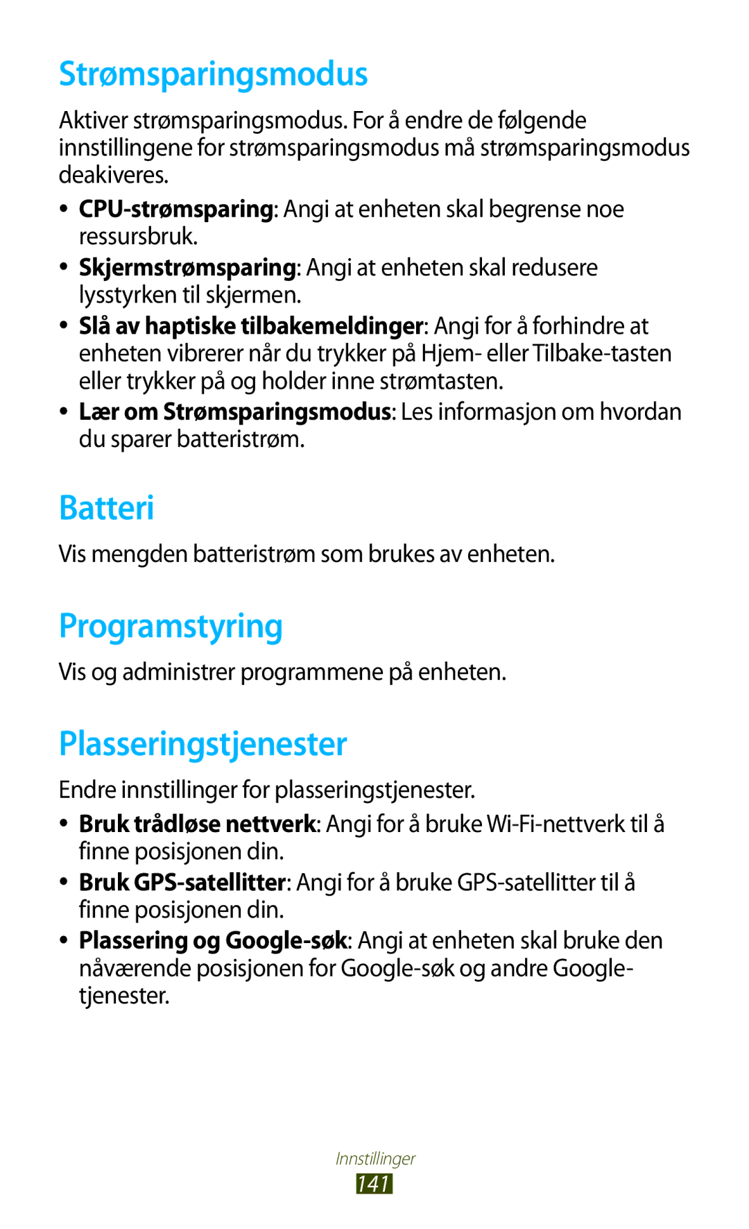 Samsung GT-N8010ZWXNEE, GT-N8010ZWANEE, GT-N8010EAXNEE Strømsparingsmodus, Batteri, Programstyring, Plasseringstjenester 