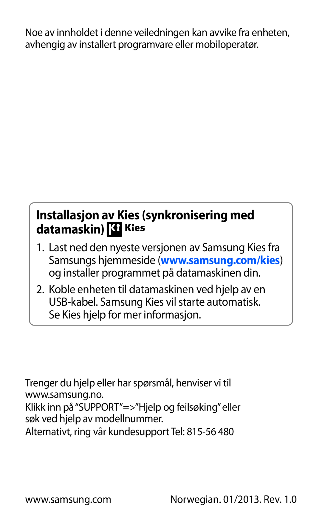 Samsung GT-N8010EAANEE Installasjon av Kies synkronisering med datamaskin, Alternativt, ring vår kundesupport Tel 815-56 