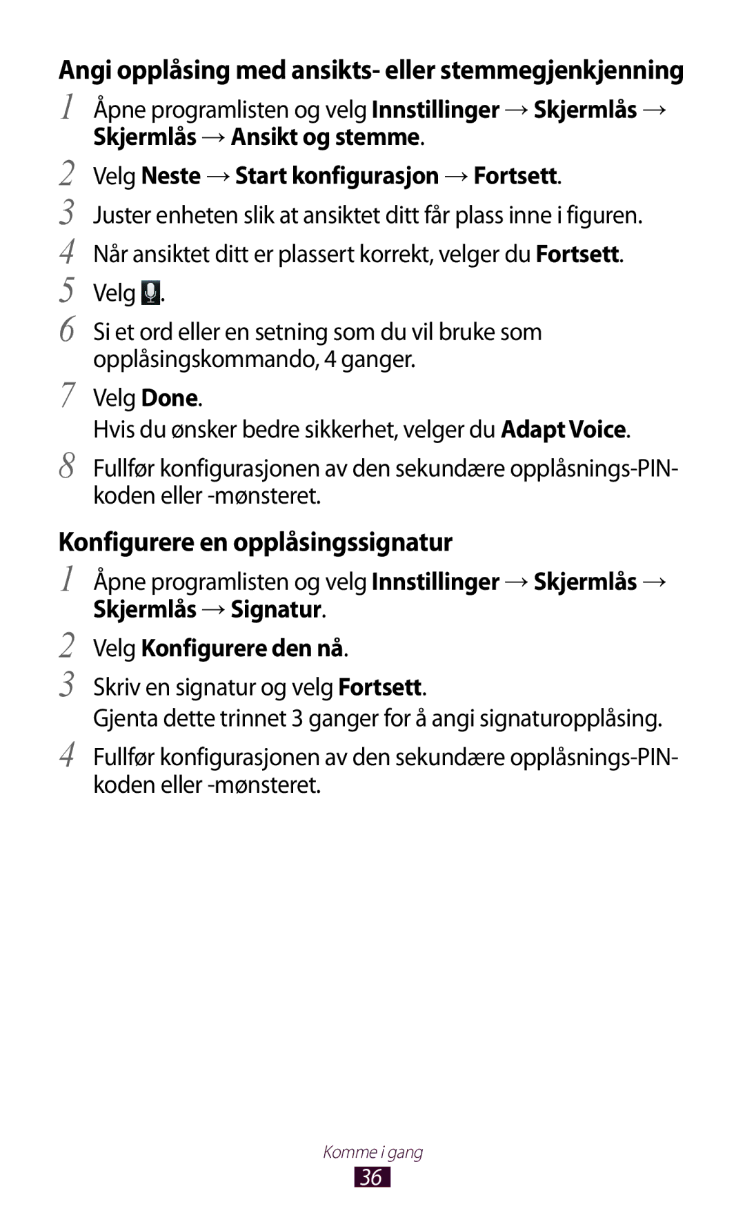 Samsung GT-N8010ZWXNEE manual Konfigurere en opplåsingssignatur, Angi opplåsing med ansikts- eller stemmegjenkjenning 