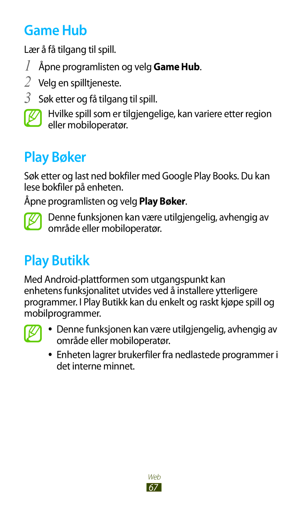 Samsung GT-N8010EAXNEE, GT-N8010ZWANEE, GT-N8010ZWXNEE, GT-N8010GRANEE, GT-N8010EAANEE manual Game Hub, Play Bøker, Play Butikk 