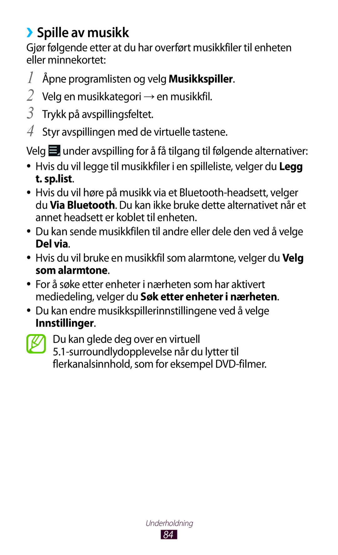 Samsung GT-N8010EAANEE, GT-N8010ZWANEE, GT-N8010ZWXNEE manual ››Spille av musikk, Styr avspillingen med de virtuelle tastene 