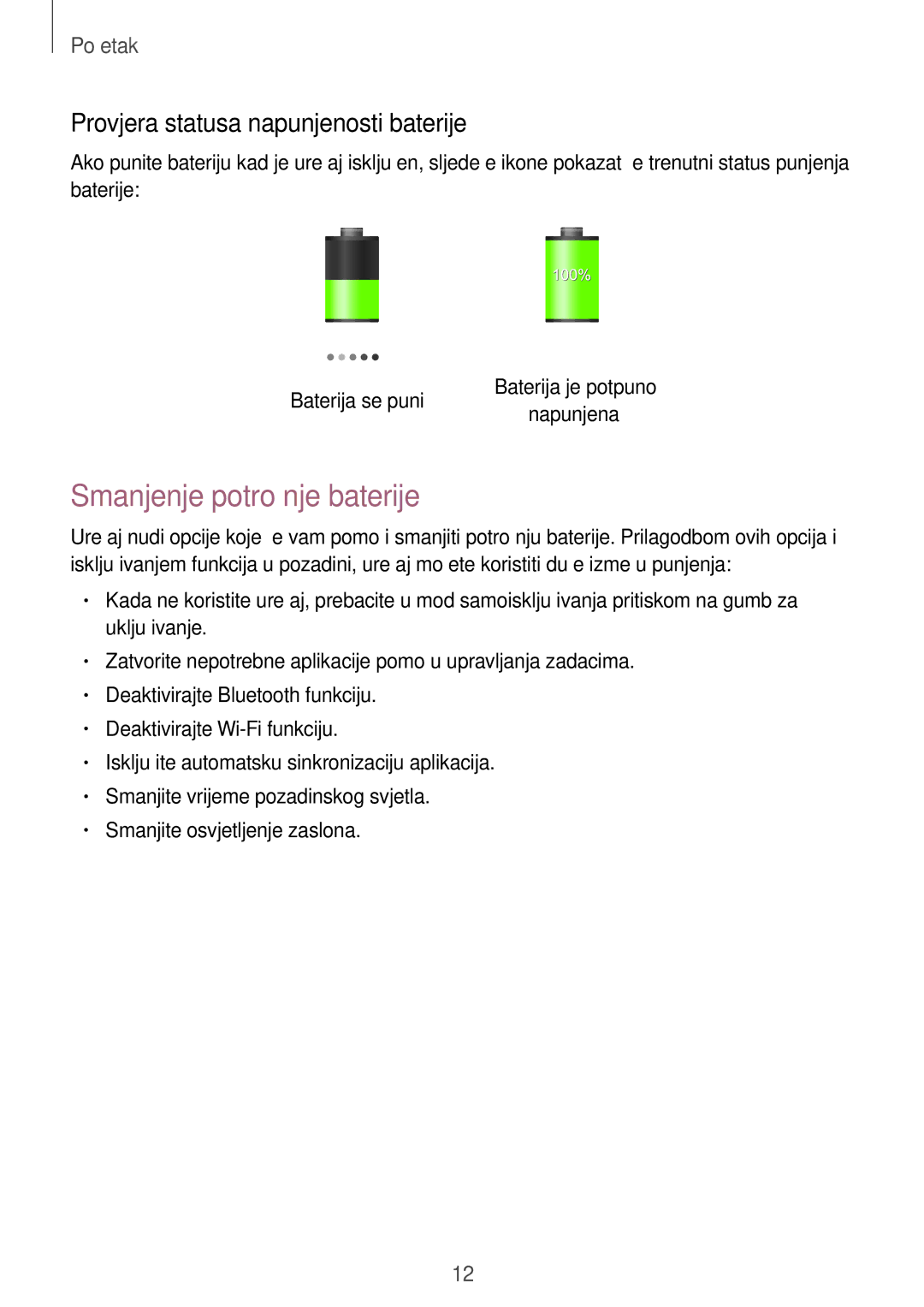 Samsung GT-N8010EAATRA, GT-N8010ZWATRA, GT-N8010GRATRA Smanjenje potrošnje baterije, Provjera statusa napunjenosti baterije 