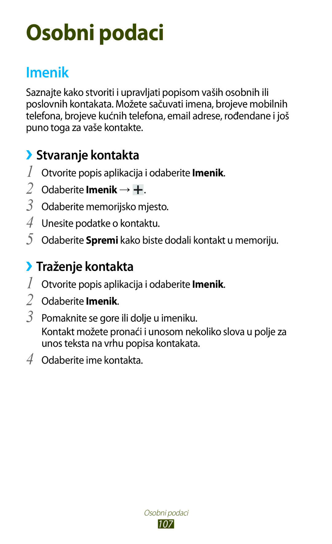 Samsung GT-N8010EAATRA, GT-N8010ZWATRA, GT-N8010GRATRA, GT-N8010ZWASMO Imenik, ››Stvaranje kontakta, ››Traženje kontakta 