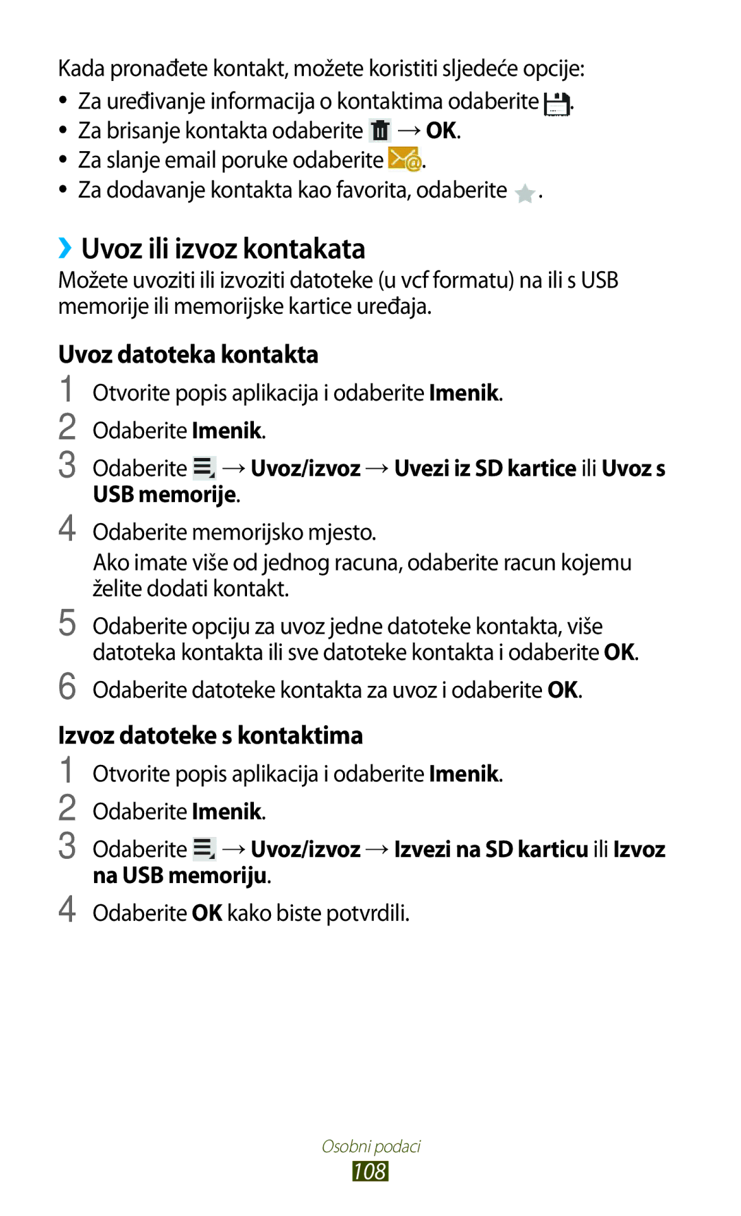 Samsung GT-N8010ZWASMO manual ››Uvoz ili izvoz kontakata, Uvoz datoteka kontakta, Izvoz datoteke s kontaktima, USB memorije 