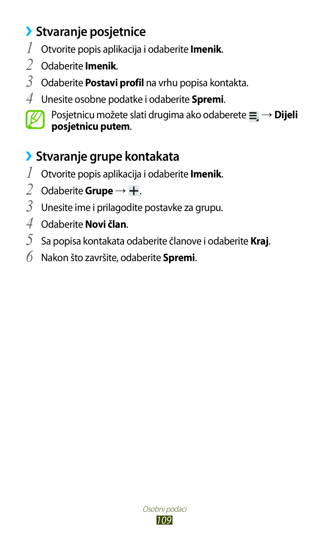 Samsung GT-N8010EAASMO, GT-N8010ZWATRA, GT-N8010GRATRA, GT-N8010EAATRA ››Stvaranje posjetnice, ››Stvaranje grupe kontakata 