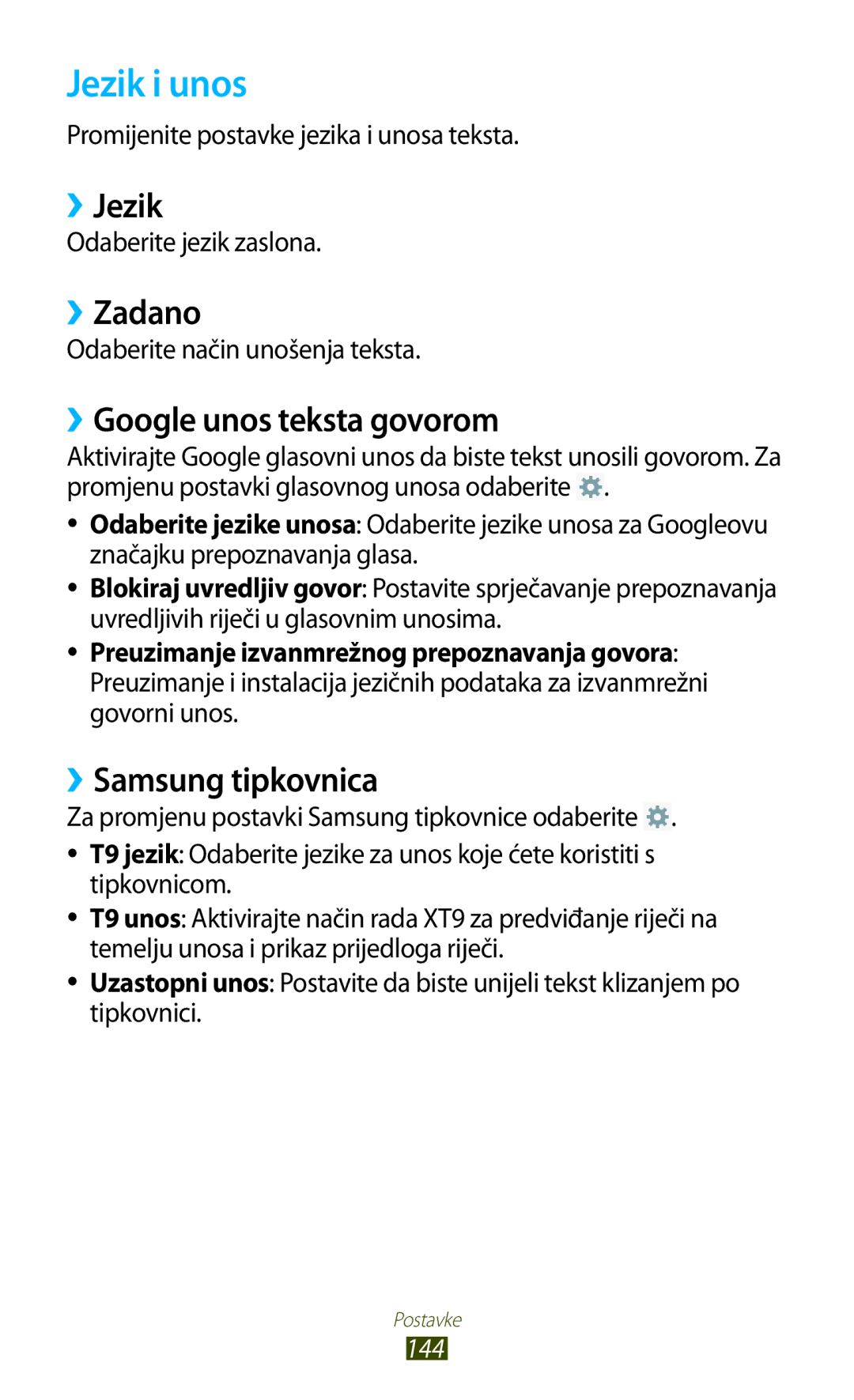 Samsung GT-N8010EAASMO, GT-N8010ZWATRA Jezik i unos, ››Jezik, ››Zadano, ››Google unos teksta govorom, ››Samsung tipkovnica 