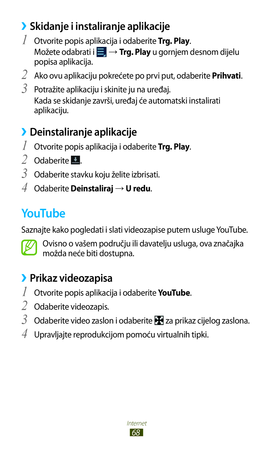 Samsung GT-N8010ZWASMO YouTube, ››Skidanje i instaliranje aplikacije, ››Deinstaliranje aplikacije, ››Prikaz videozapisa 