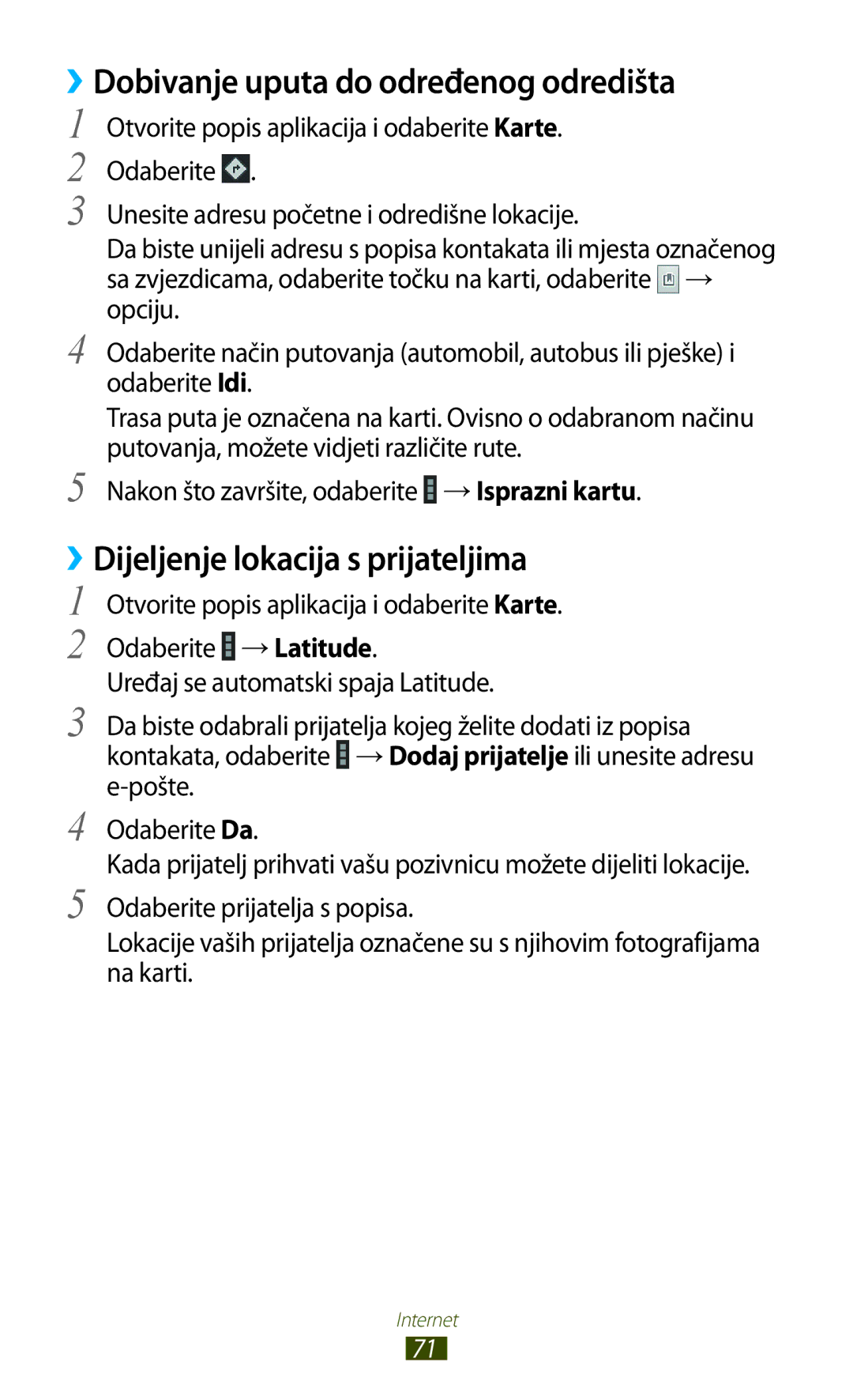 Samsung GT-N8010GRATRA, GT-N8010ZWATRA manual ››Dobivanje uputa do određenog odredišta, ››Dijeljenje lokacija s prijateljima 