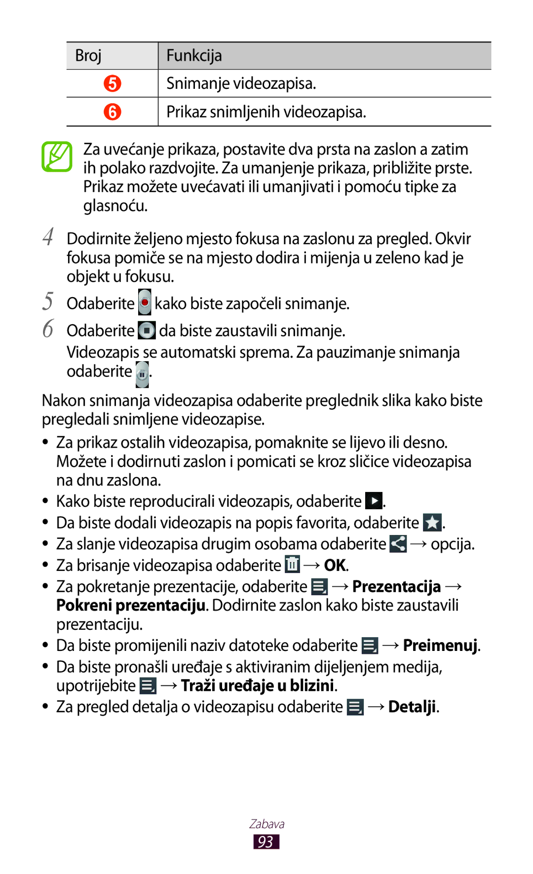 Samsung GT-N8010ZWASMO manual Upotrijebite →Traži uređaje u blizini, Za pregled detalja o videozapisu odaberite →Detalji 