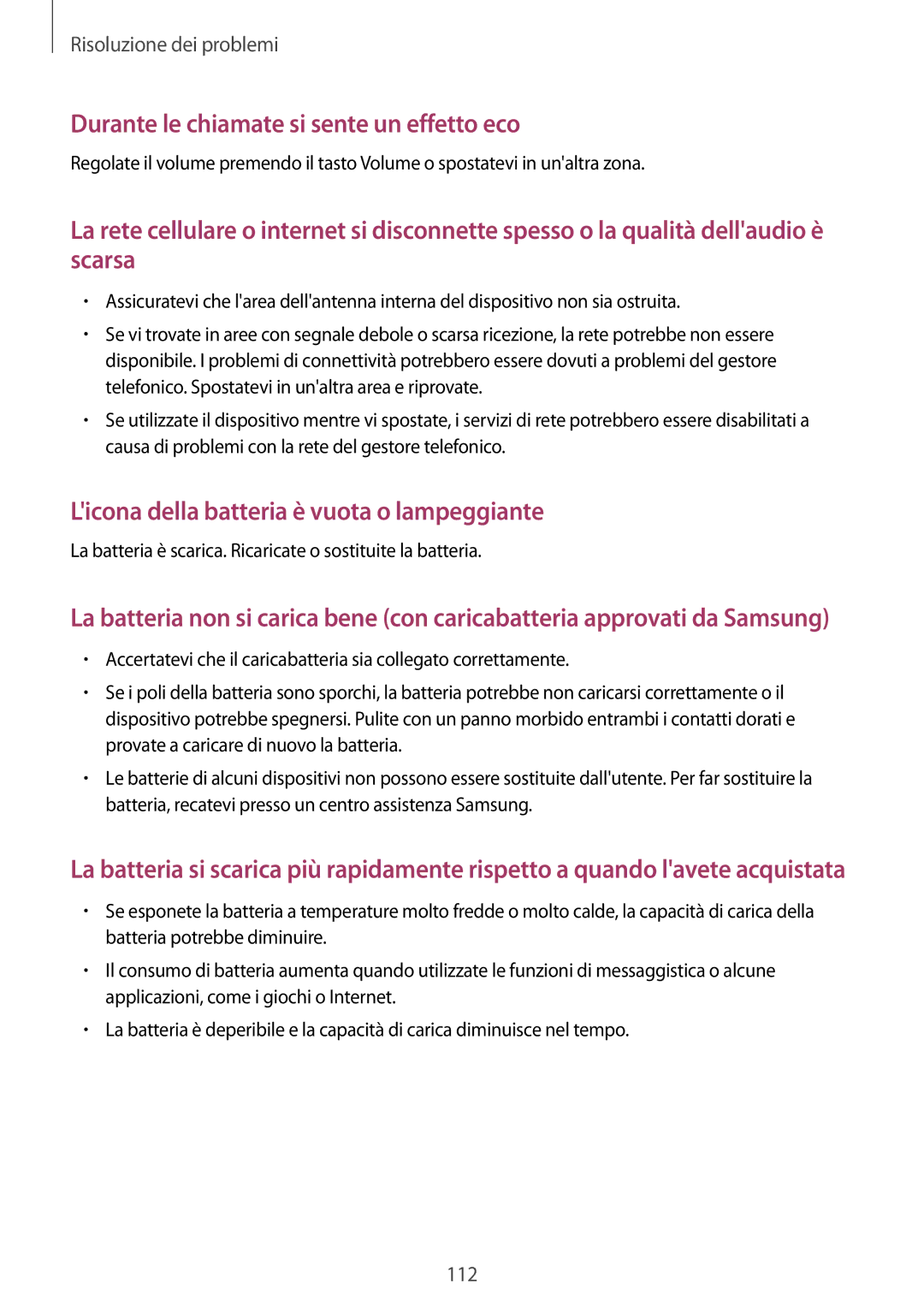 Samsung GT-N8010ZWXITV, GT-N8010ZWATUR, GT-N8010EAXITV, GT-N8010EAAITV manual Durante le chiamate si sente un effetto eco 