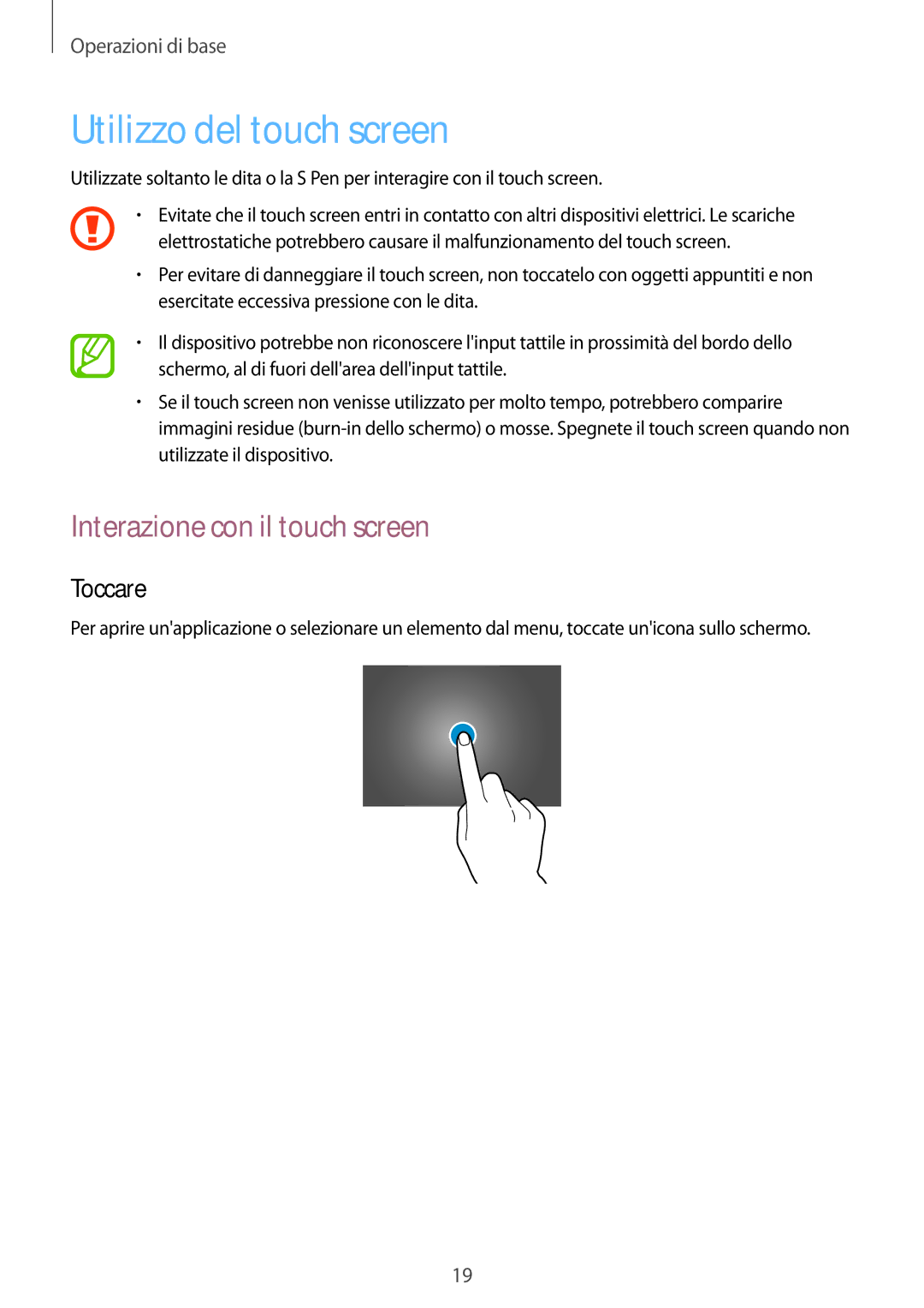 Samsung GT-N8010EAXITV, GT-N8010ZWATUR, GT-N8010EAAITV Utilizzo del touch screen, Interazione con il touch screen, Toccare 